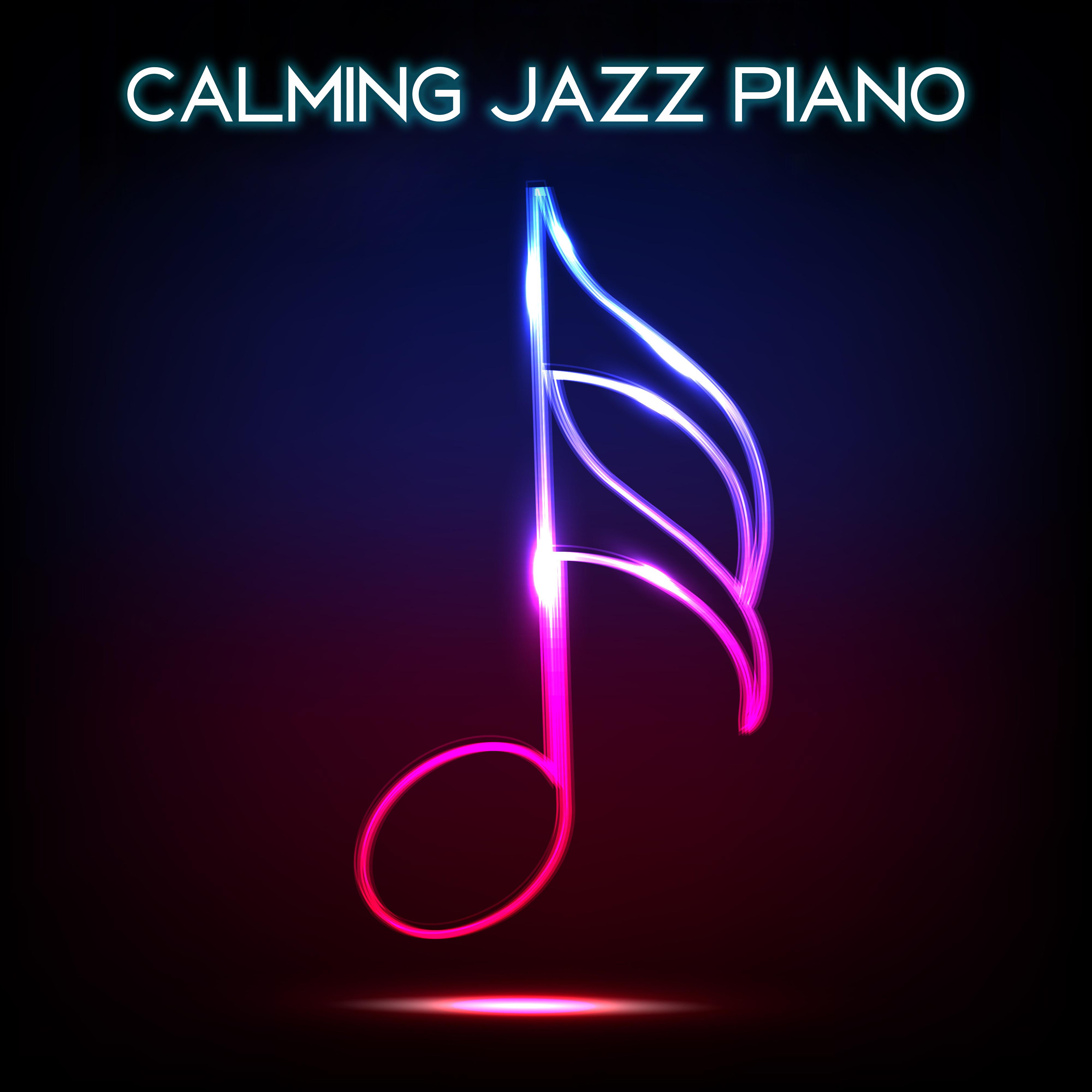 Calming Jazz Piano  Relaxed Jazz, Smooth Jazz Melodies, Instrumental Songs, Easy Listening, Music for Restaurant