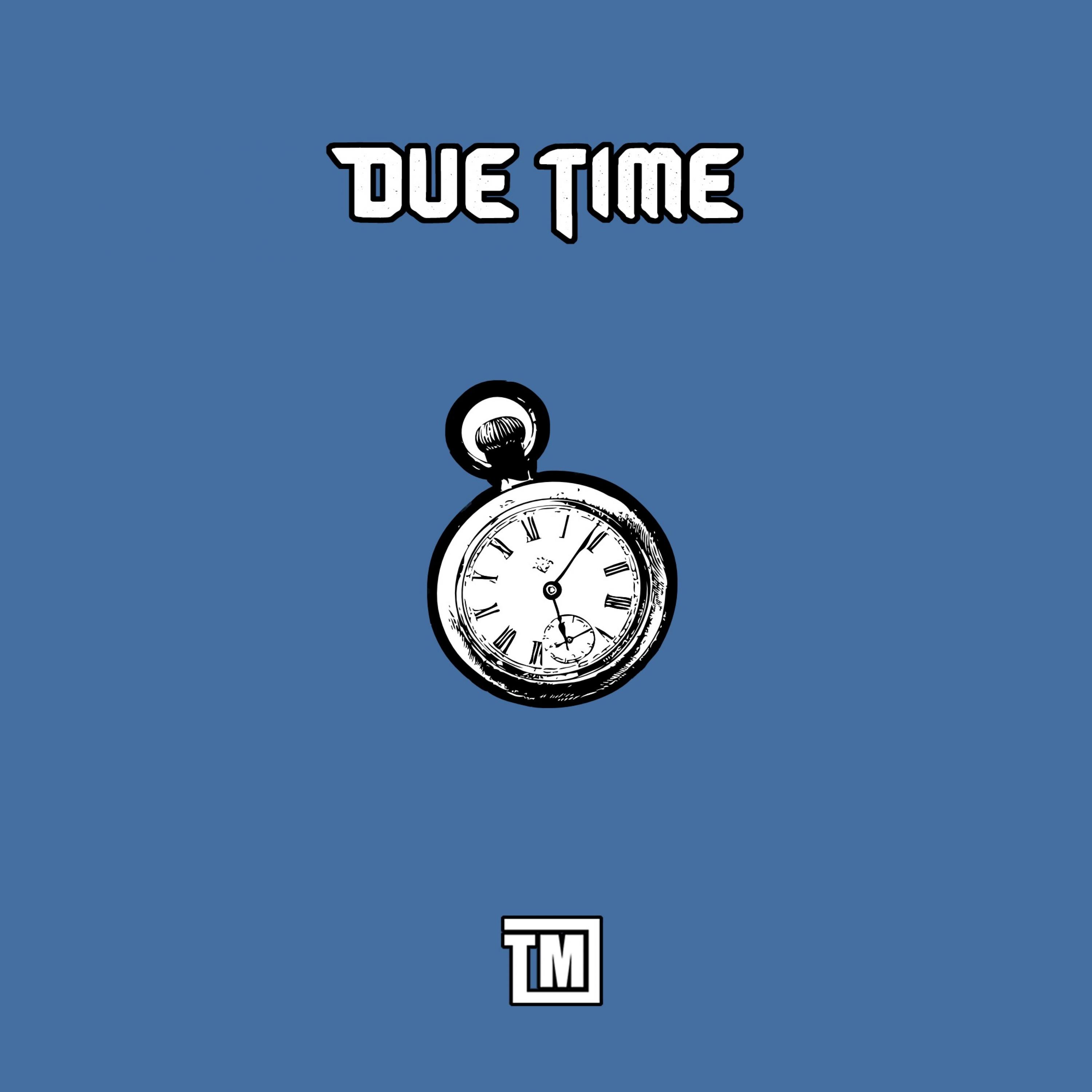 Due Time