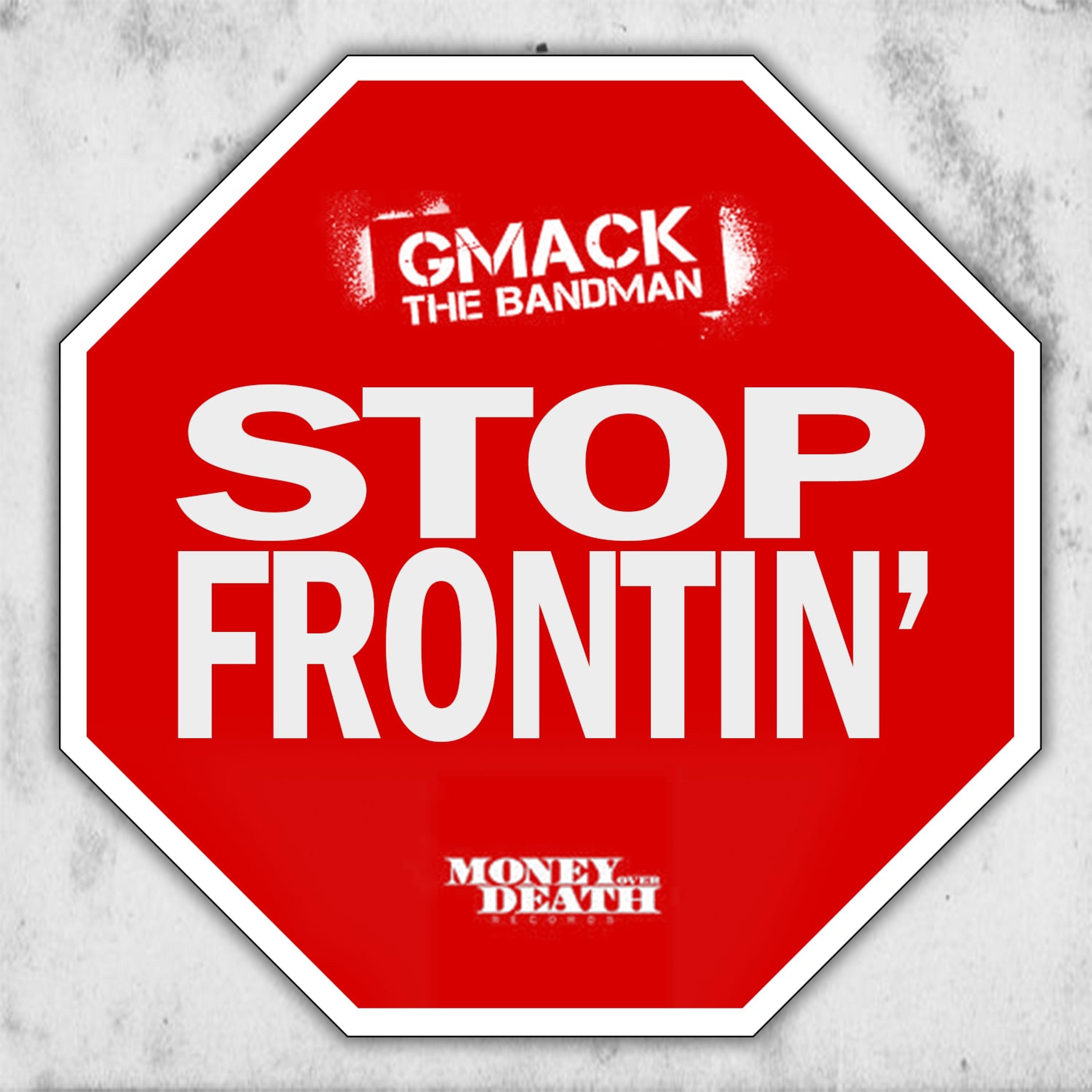 Stop Frontin'