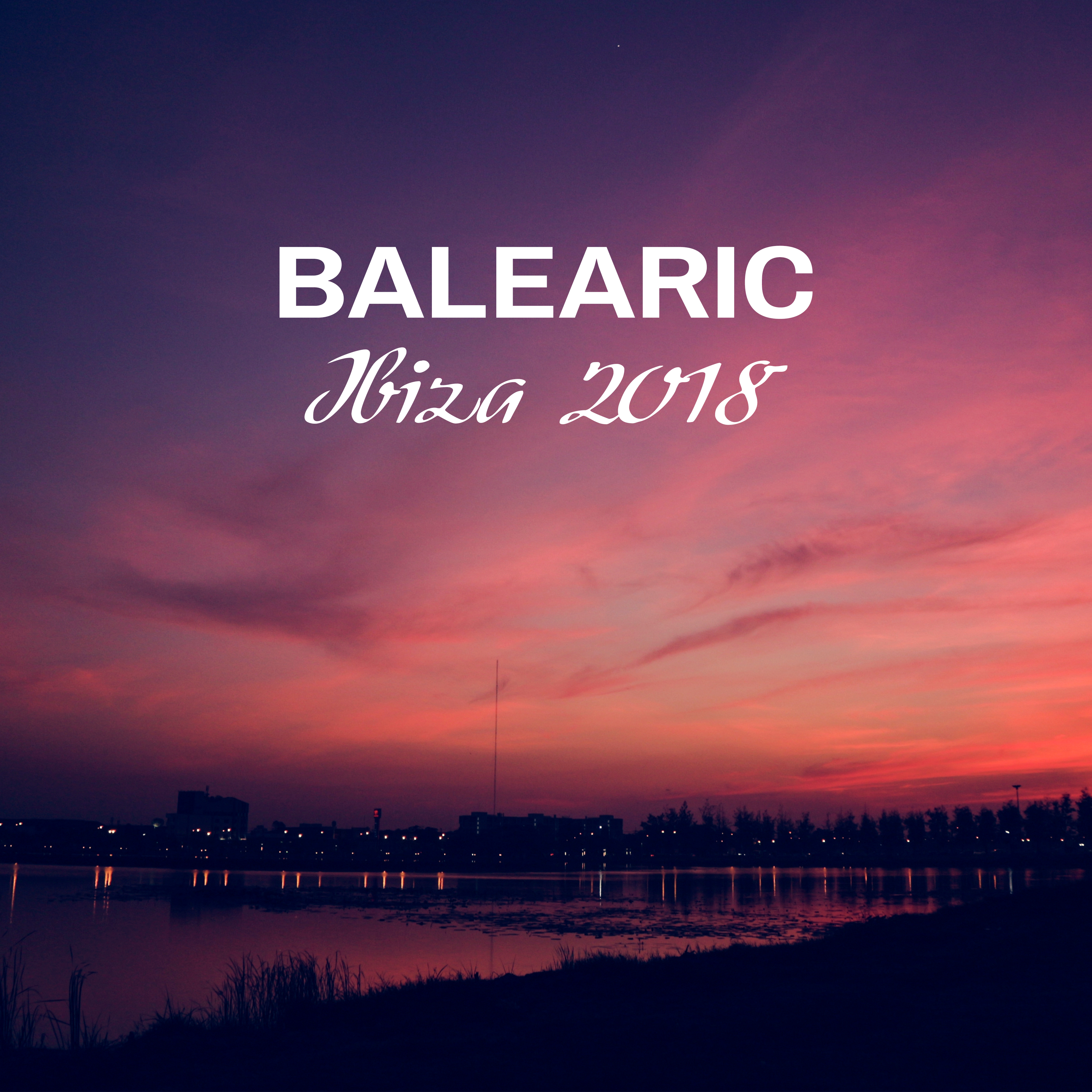 Balearic Ibiza 2018