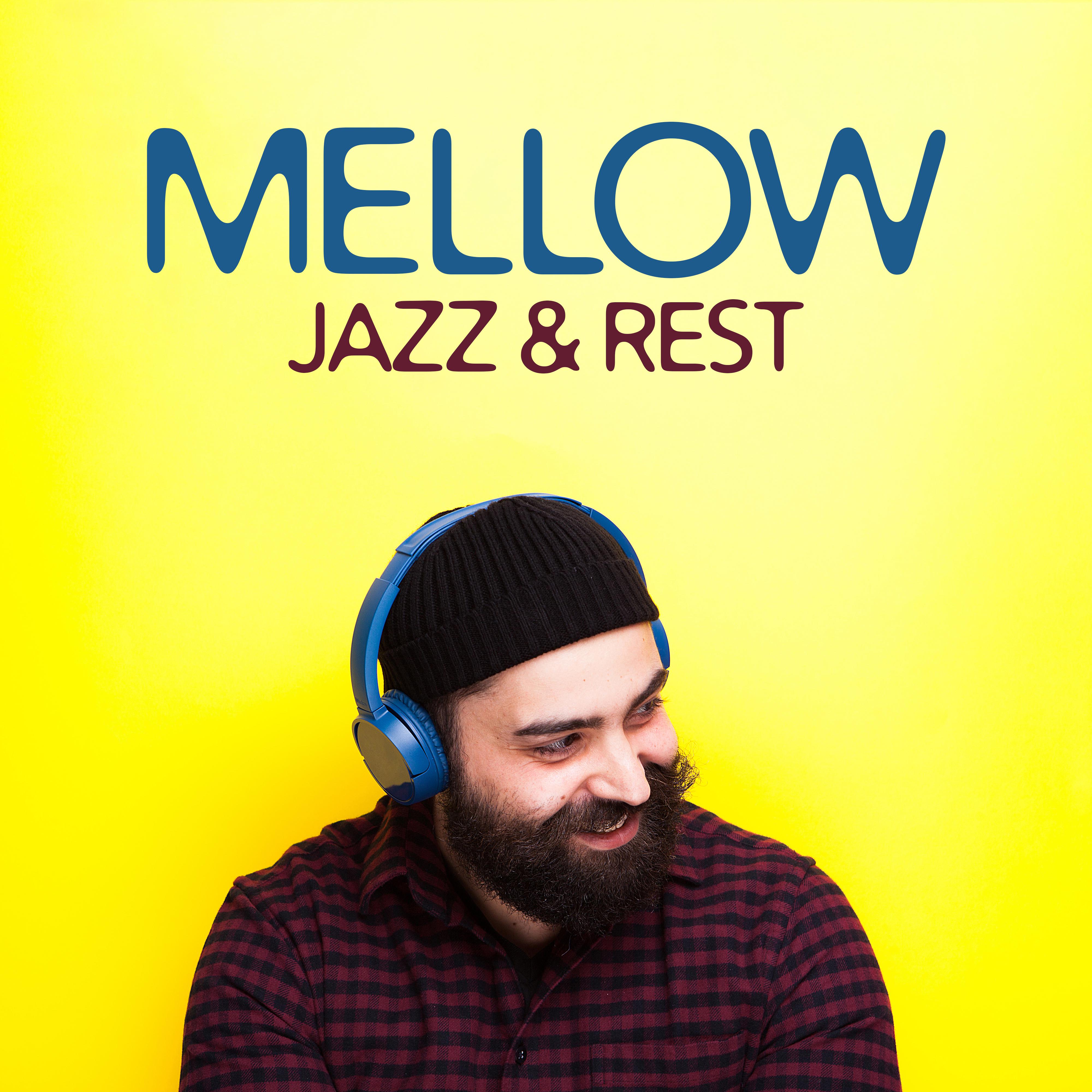 Mellow Jazz & Rest