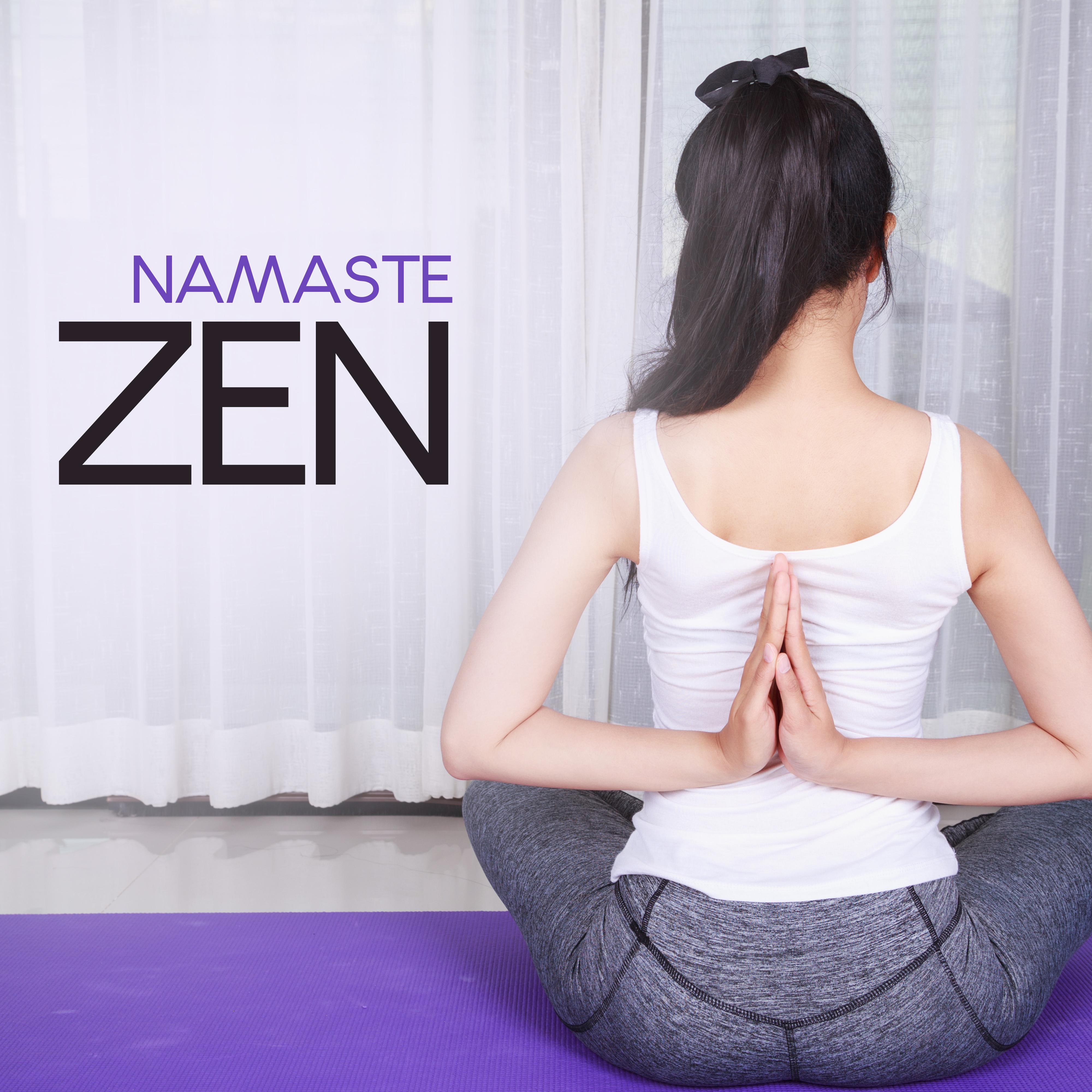 Namaste Zen - #2018 Meditation Music Zone