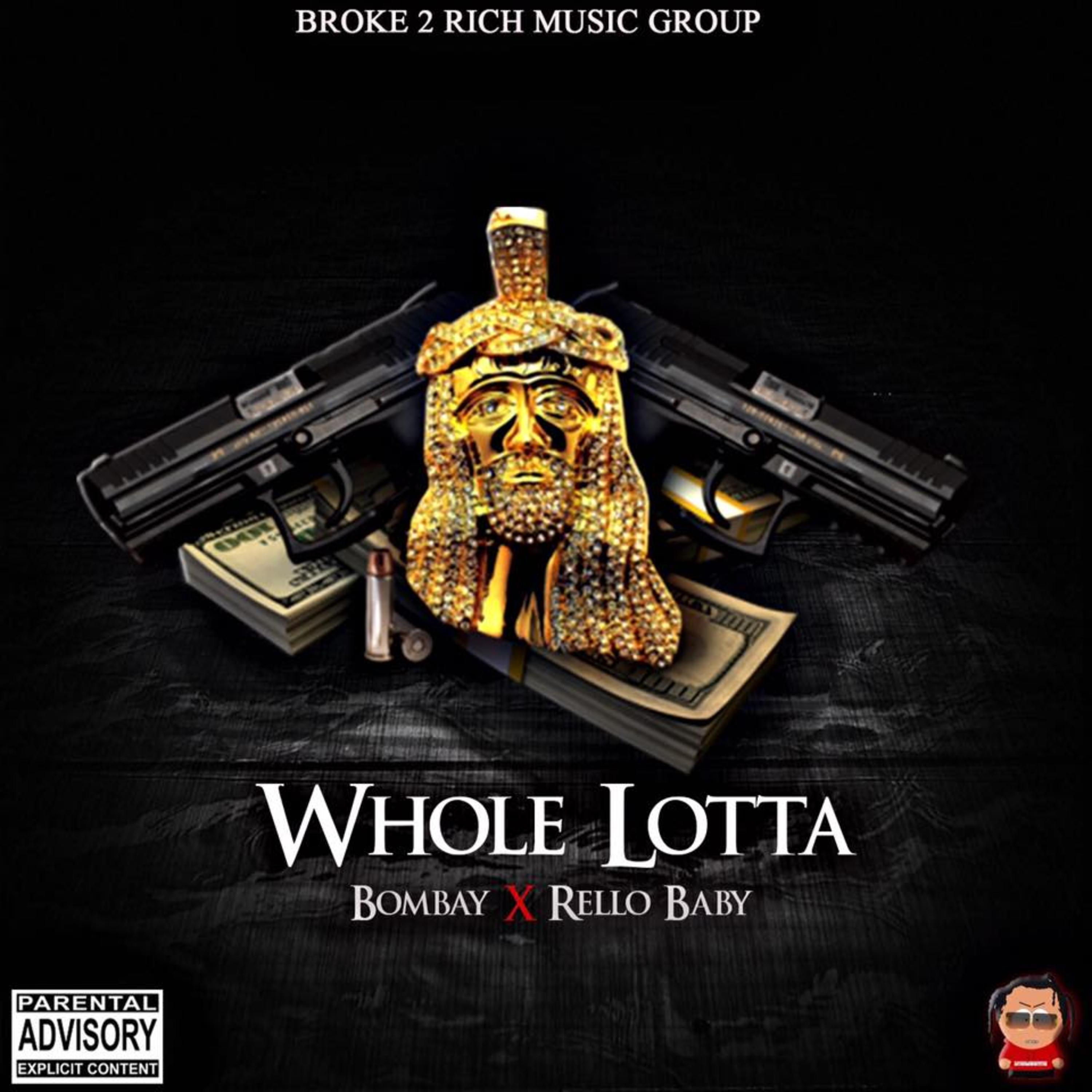 Whole Lotta (feat. Rello Baby)