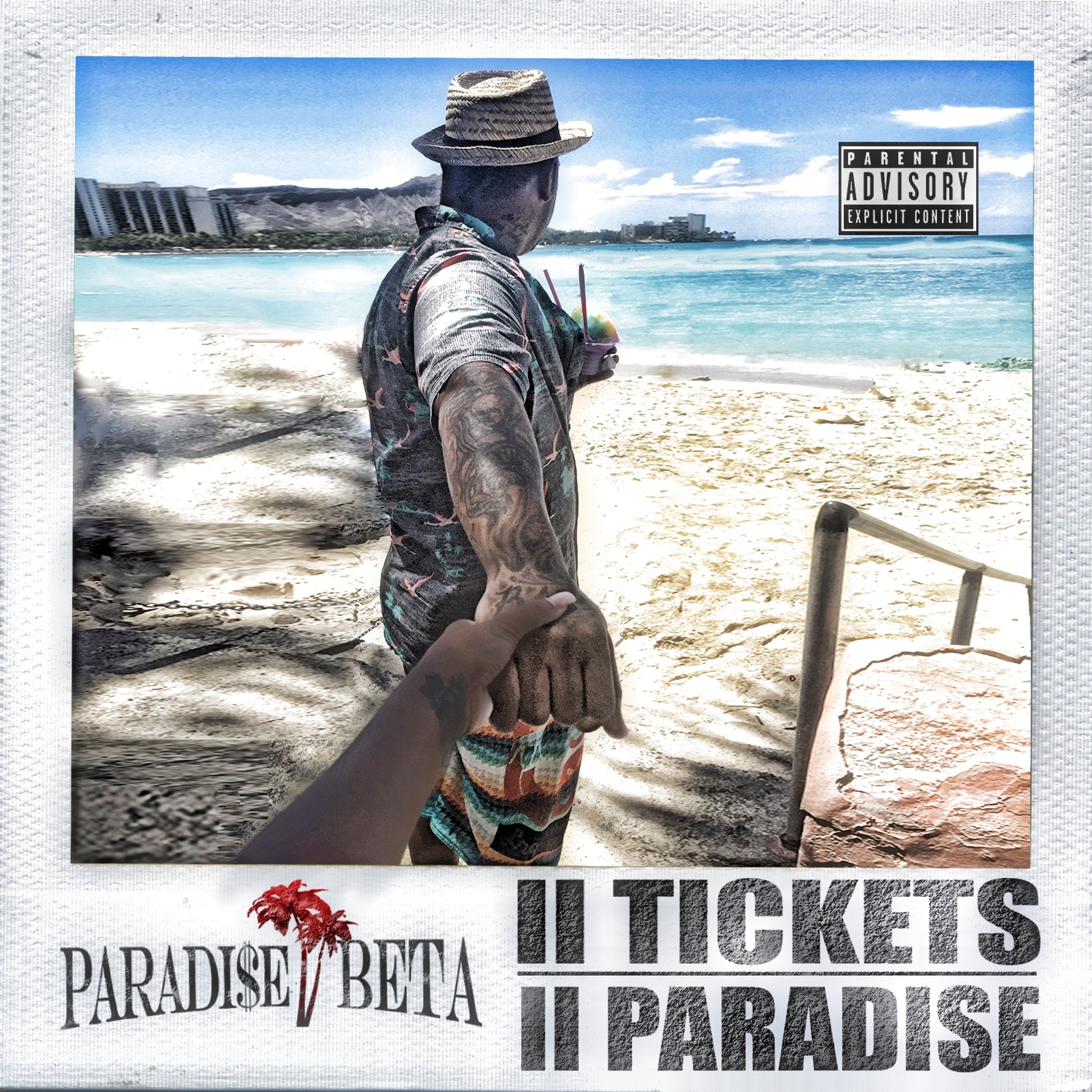 II Tickets II Paradise (Paradi$e Beta)