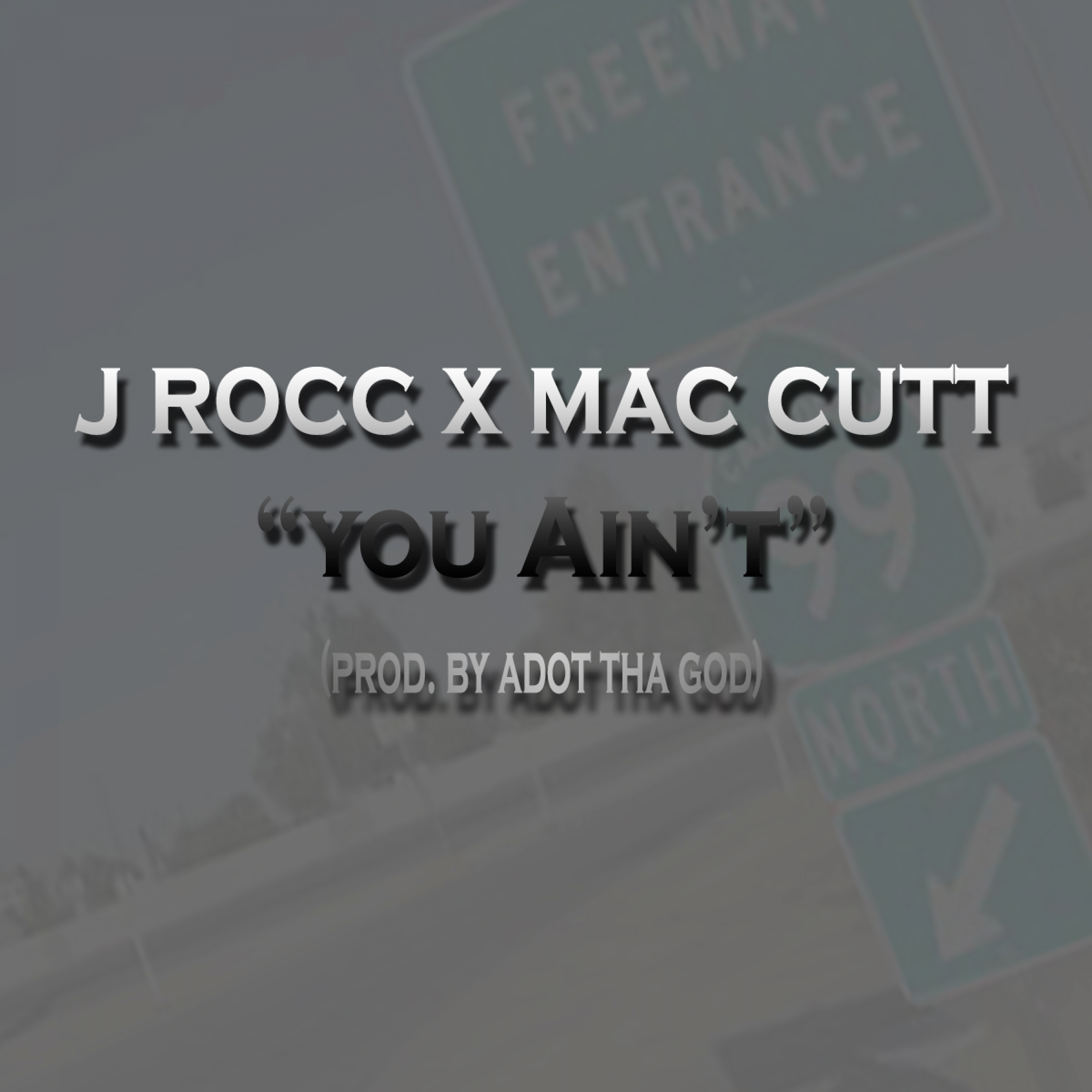 You Ain't (feat. Mac Cutt)