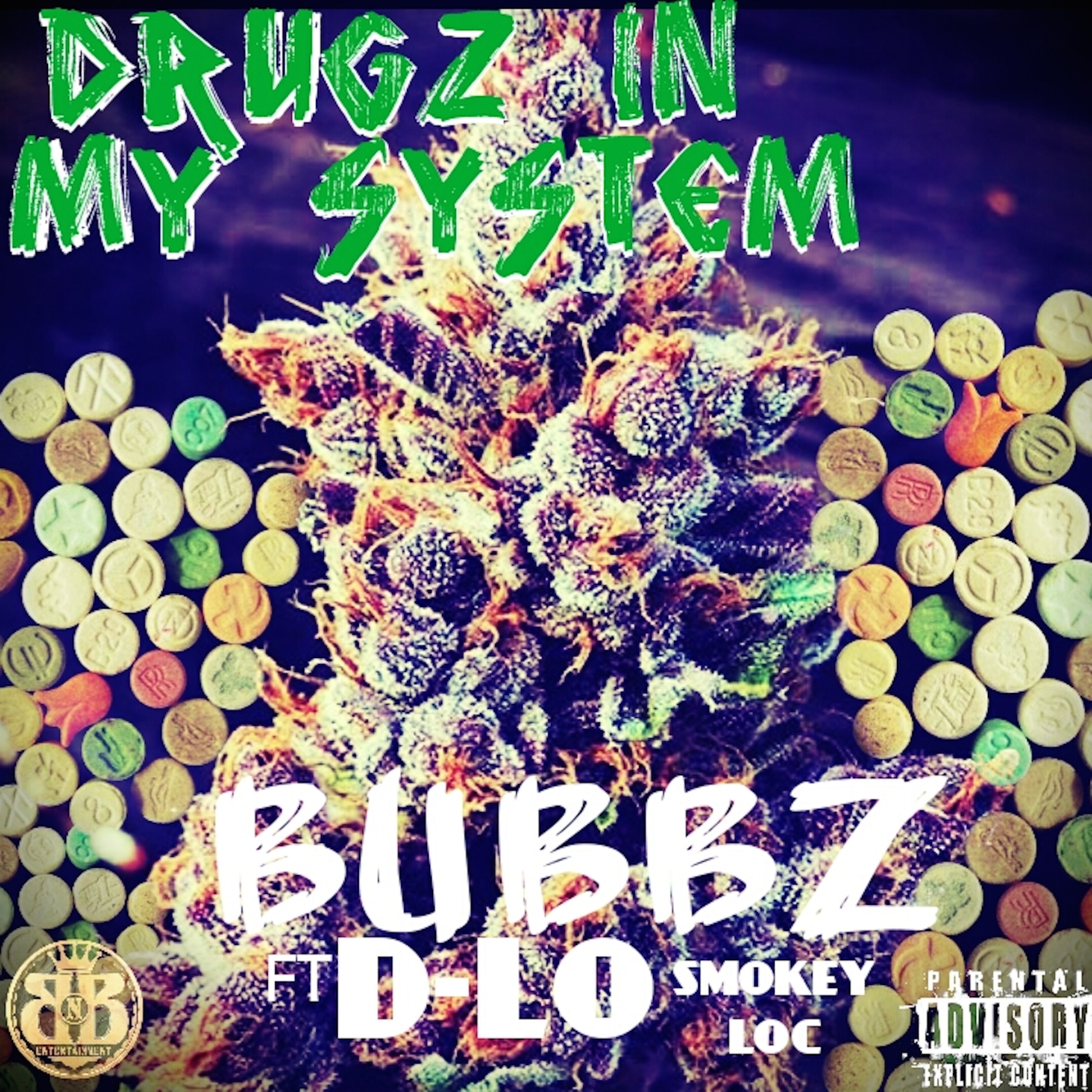 Drugz in My System (feat. D-Lo & Smokey Loc)