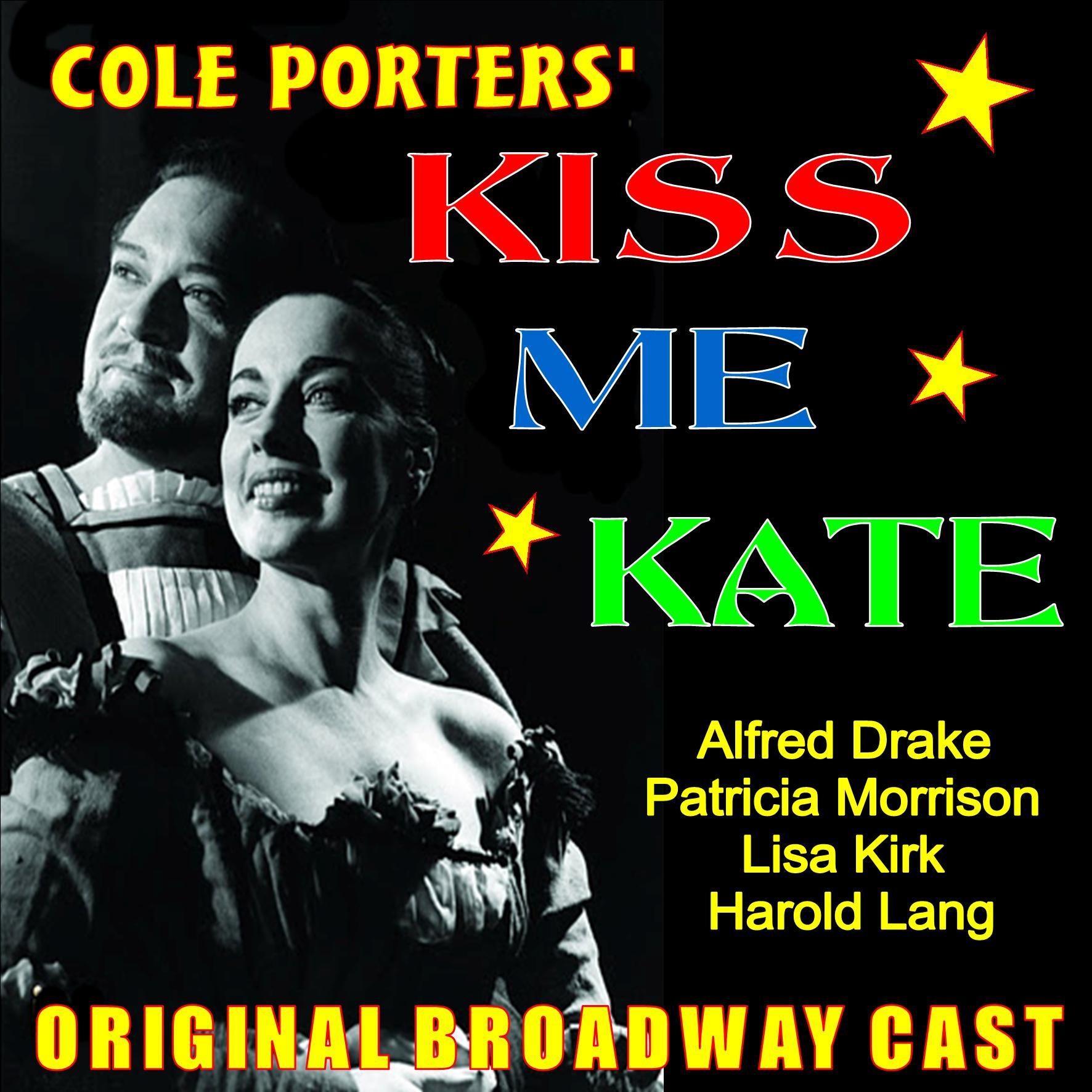 Cole Porters Kiss Me Kate: Original Broadway Cast
