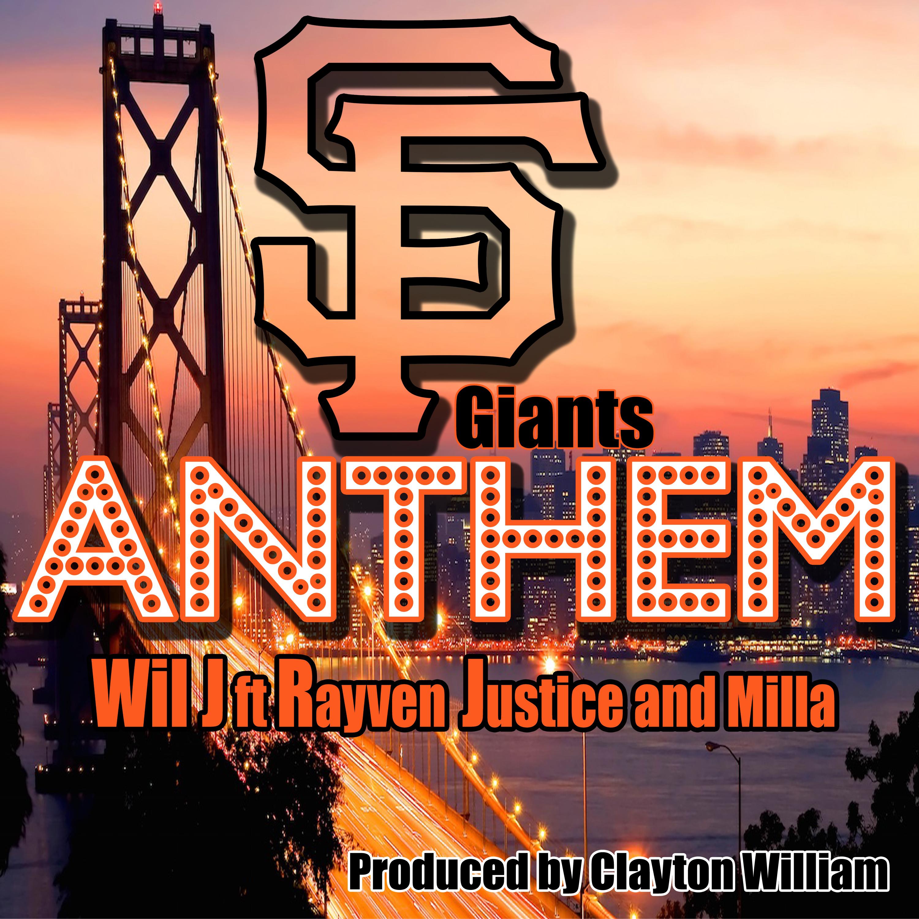 SF Giants Anthem (feat. Rayven Justice & Milla)