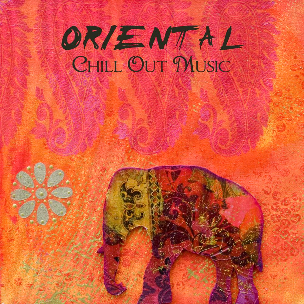 Oriental Chill Out Music Lounge Music Dj Continuous Mix Arabian Music Mix