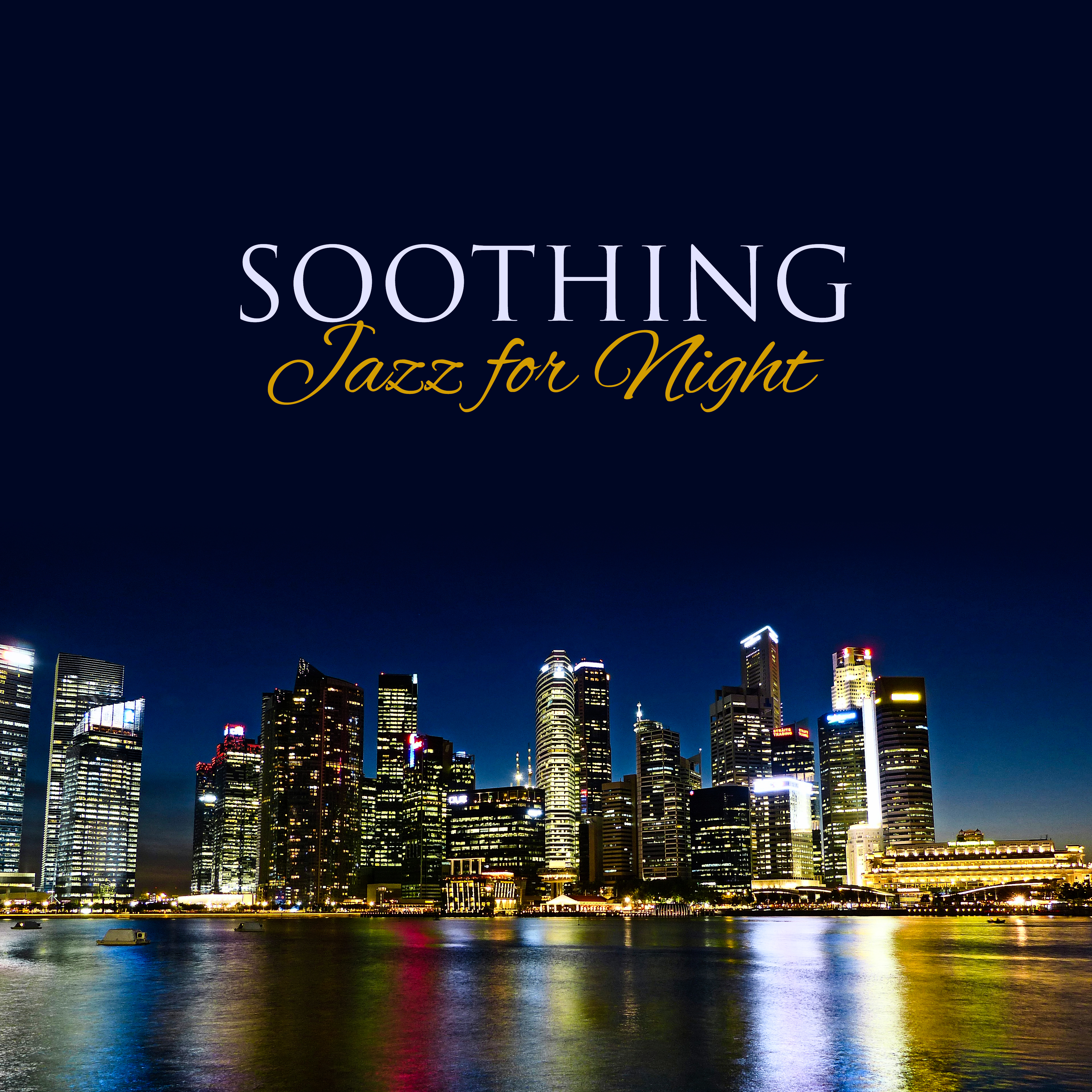 Soothing Jazz for Night  Sweet  Relaxing Jazz Music, Rest All Night, Best Background Jazz Melodies