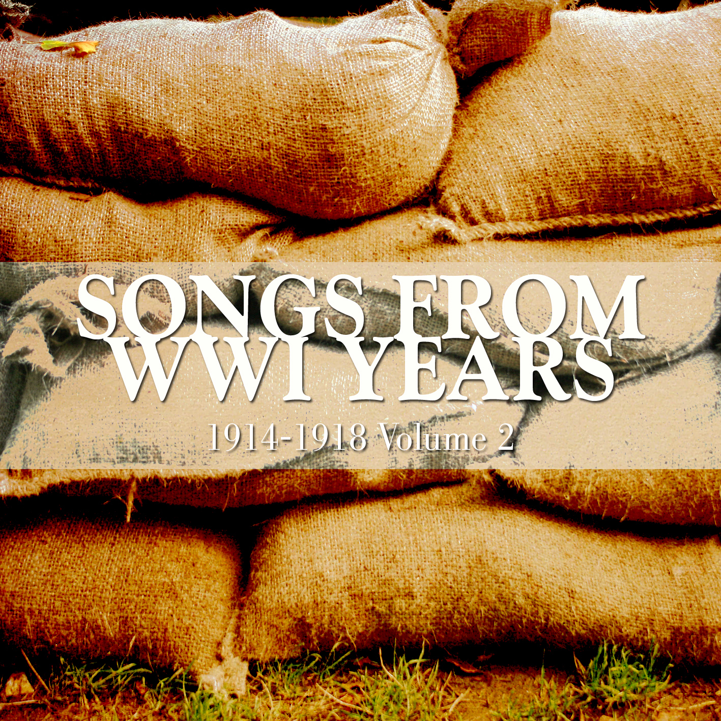 Timeless Songs From WWI Years 1914-1918 Volume 2