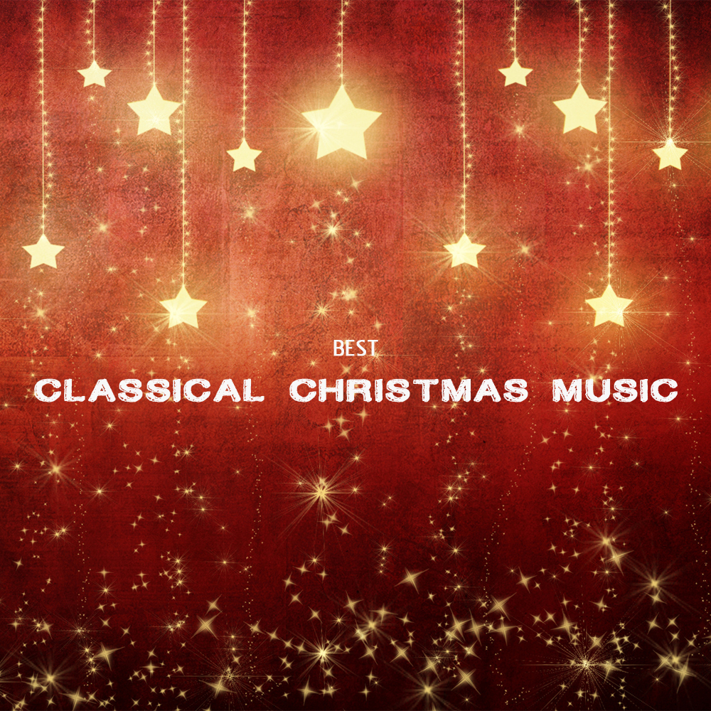 Best Classical Christmas Music and Songs - Classic Christmas Songs and Christmas Carols