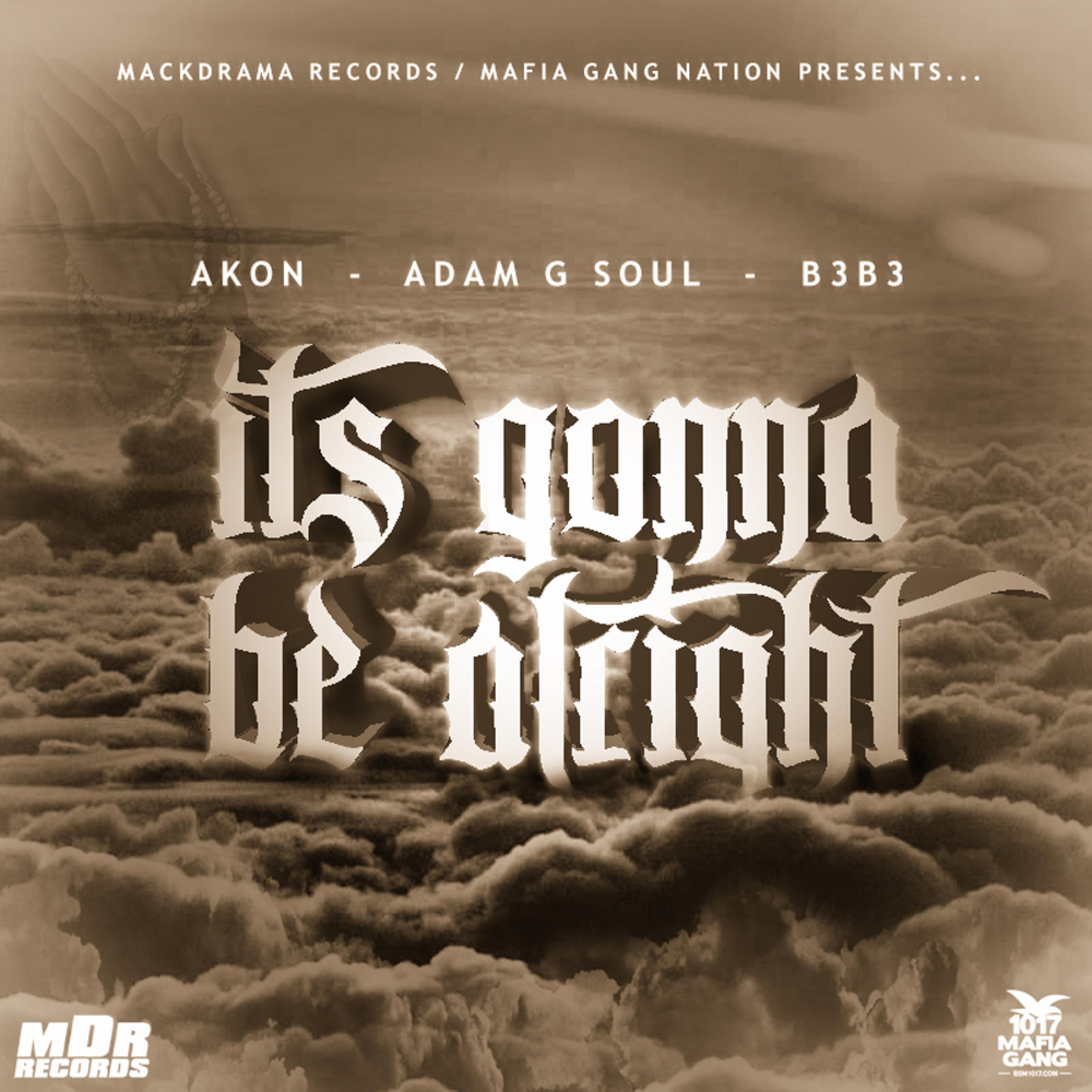 It's Gonna Be Alright (feat. B3B3' & Akon)