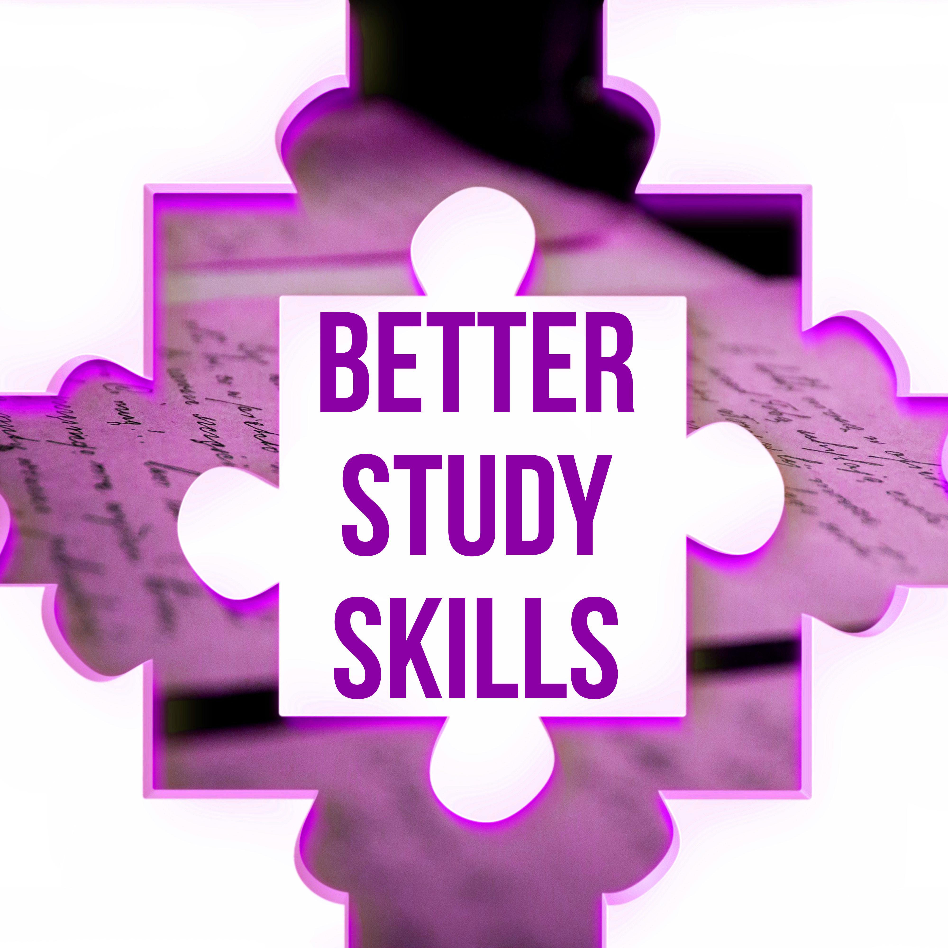 Better Study Skills - Relaxing Music for Exam Study, Doing Homework and Brain Power