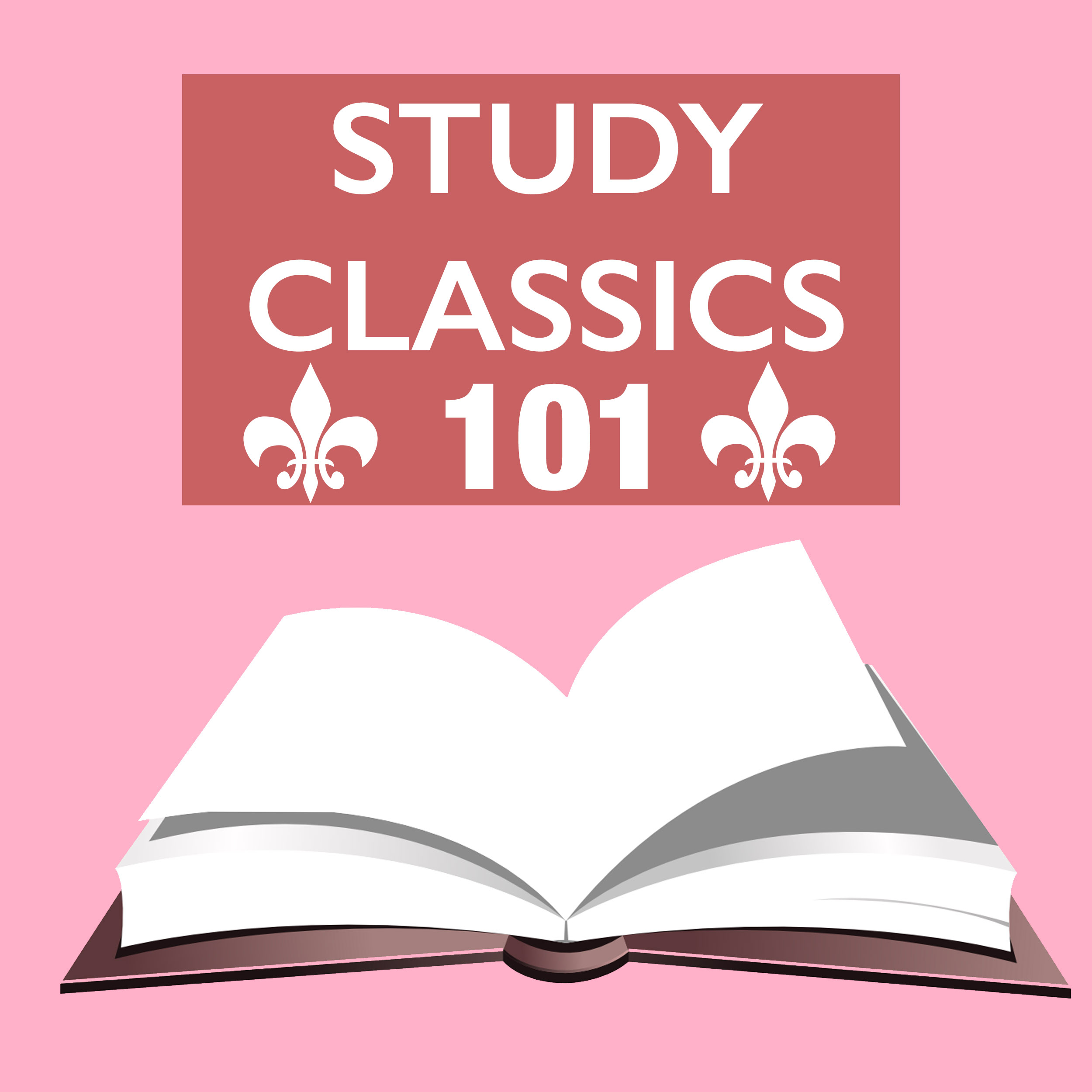 Study Classics 101 - New Age Music Collection to Improve Memory & Positive Thinking