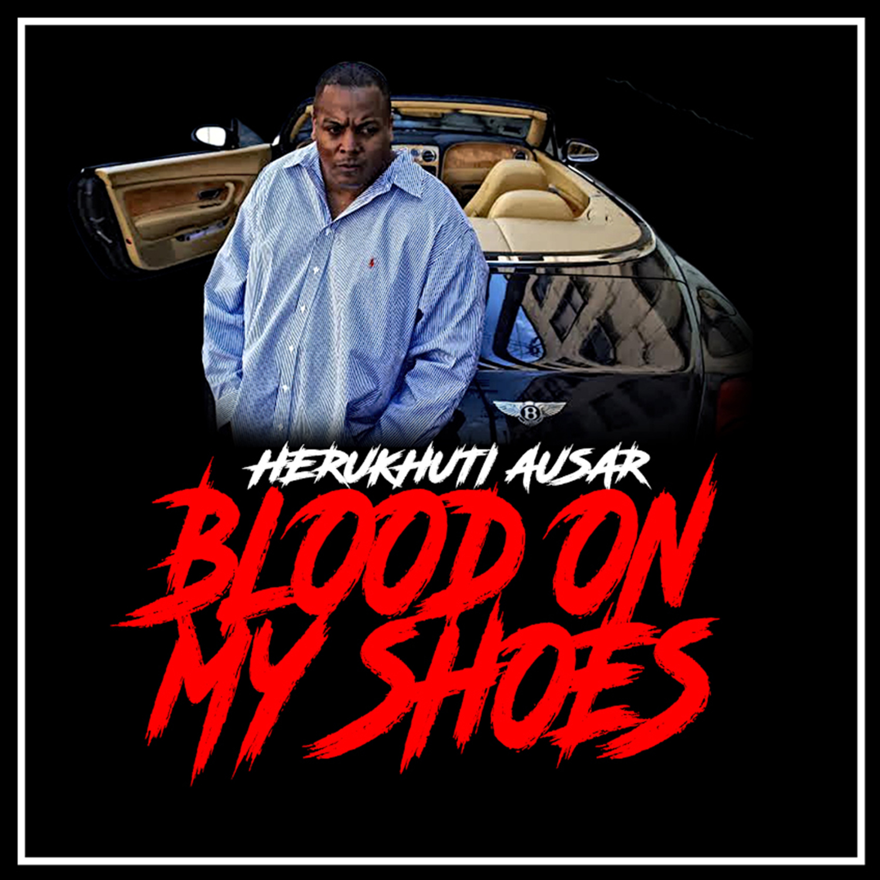 Blood on My Shoes (feat. Slim The Mobster)