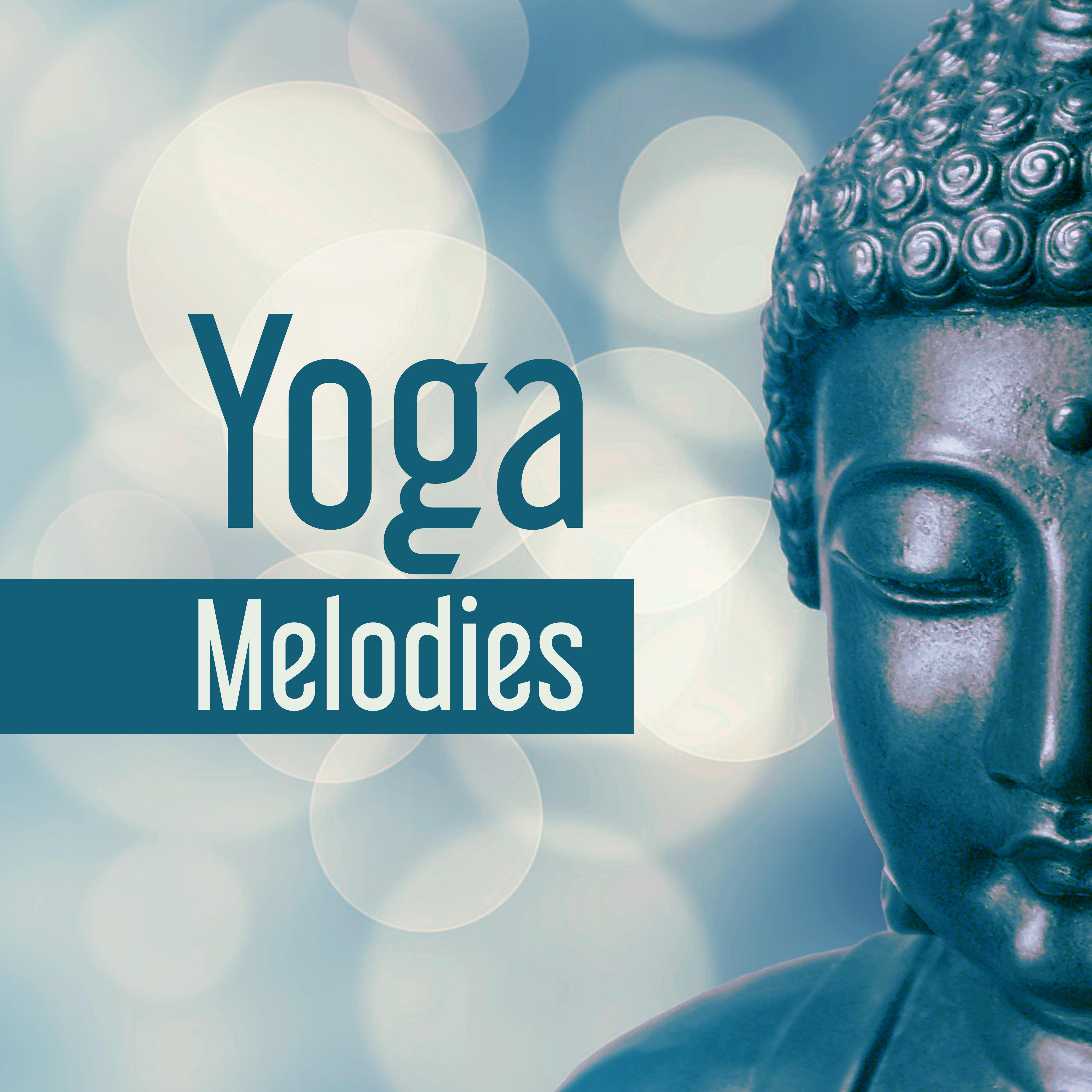 Yoga Melodies  The Greatest Relaxing Sounds for Yoga Practice, Meditation Background, Music for Yoga