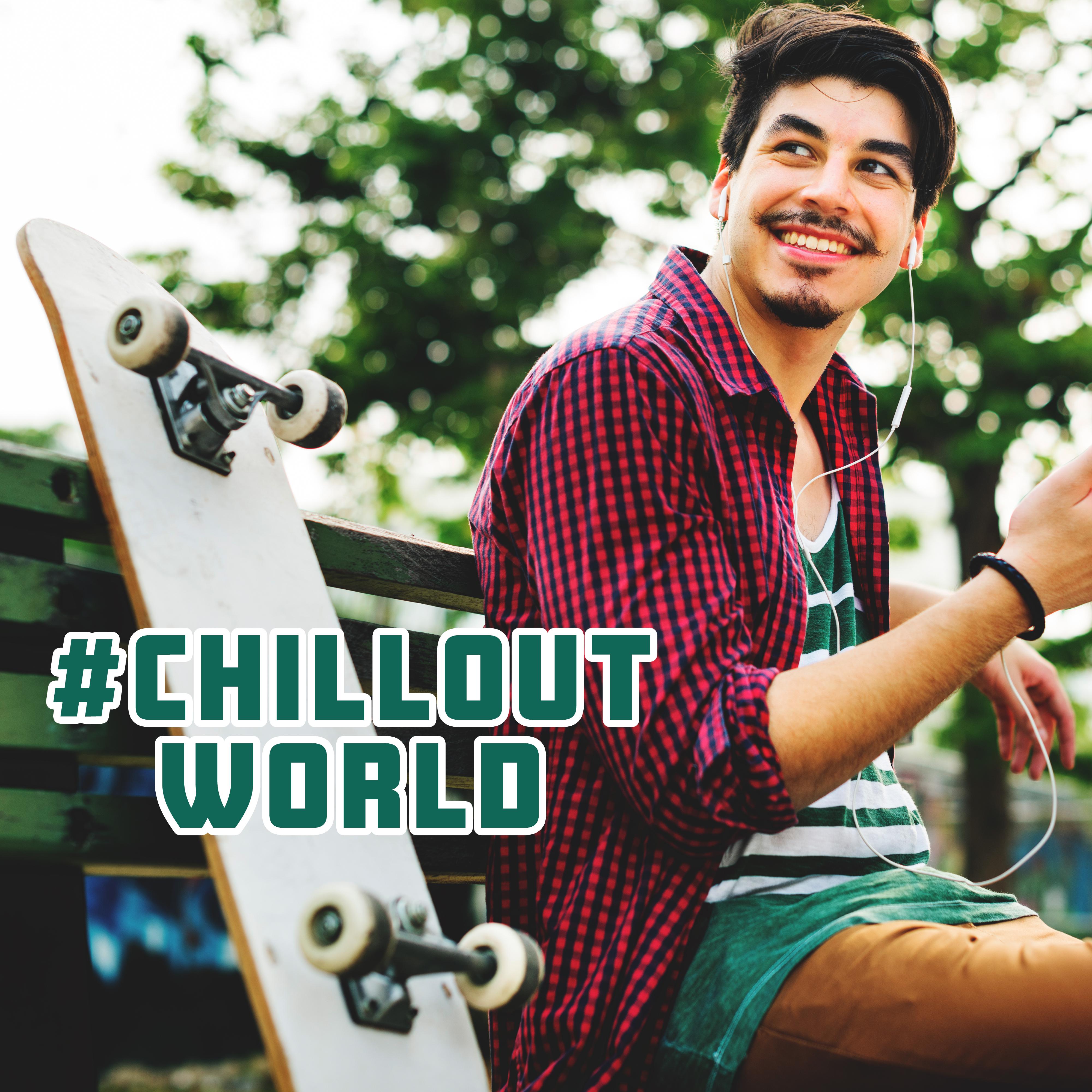Chillout World  Perfect Melodies for Relaxation