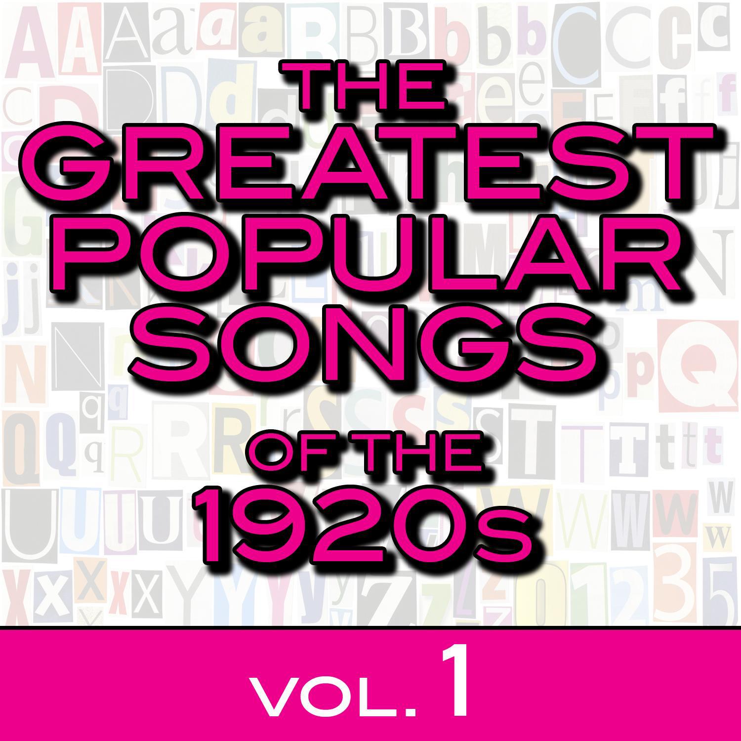 The Greatest Popular Songs of the 1920s, Vol. 1