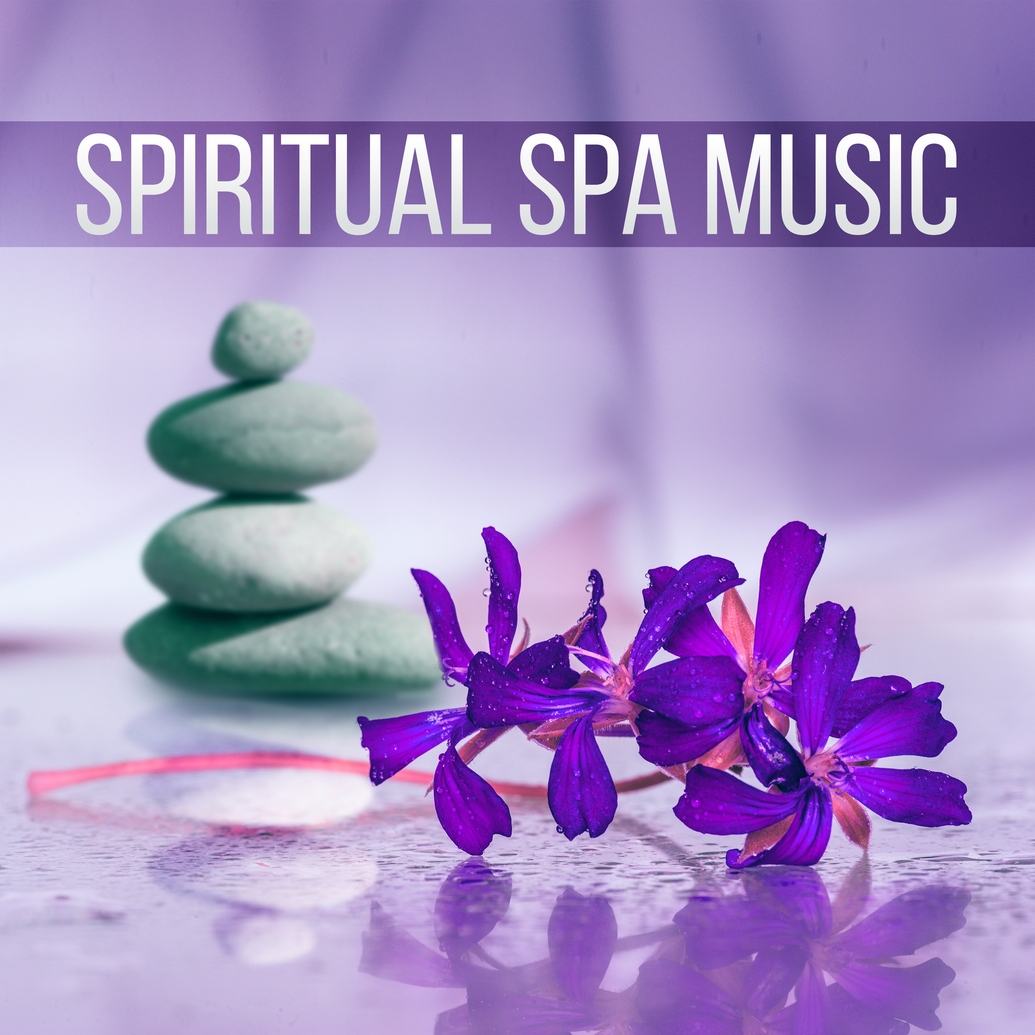 Spiritual Spa Music  Spa Music, Background Music, Relaxation, Liquid Songs, Sounds of Nature, Massage, Good Mood, Well Being