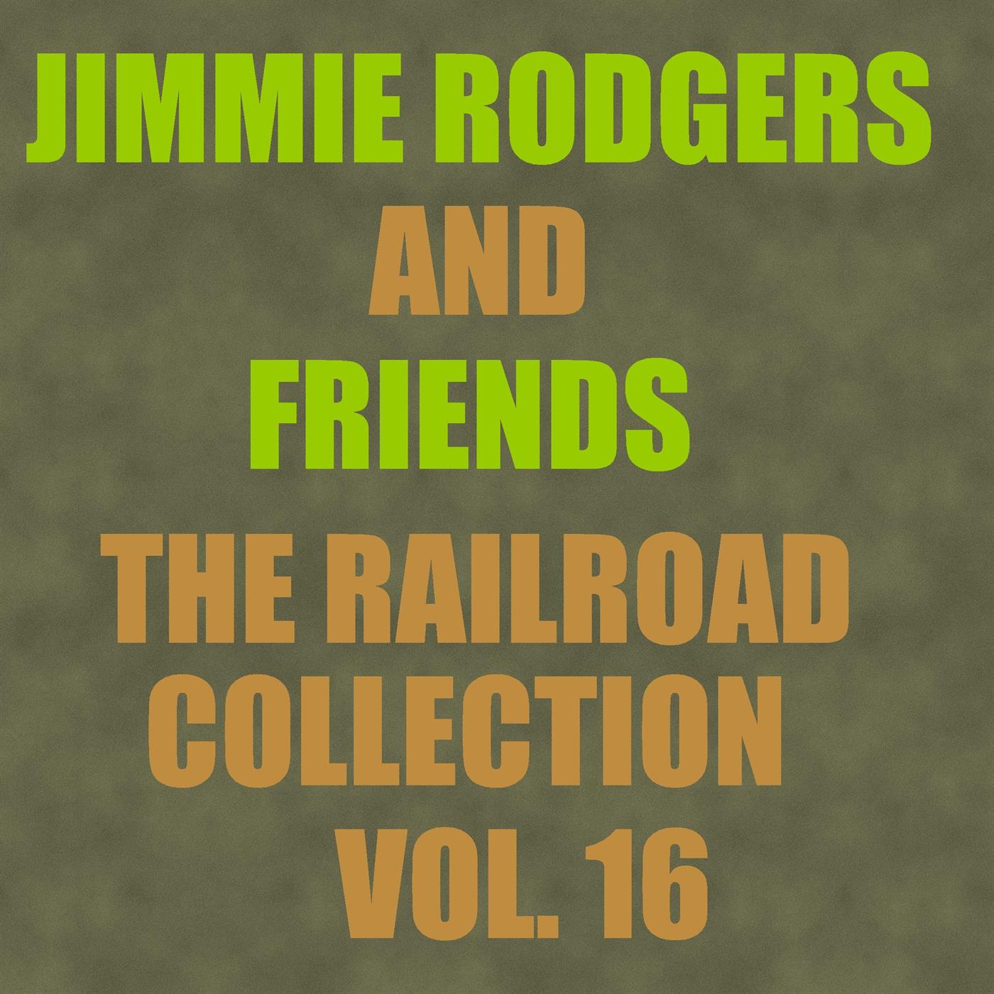 The Railroad Collection - Vol. 16