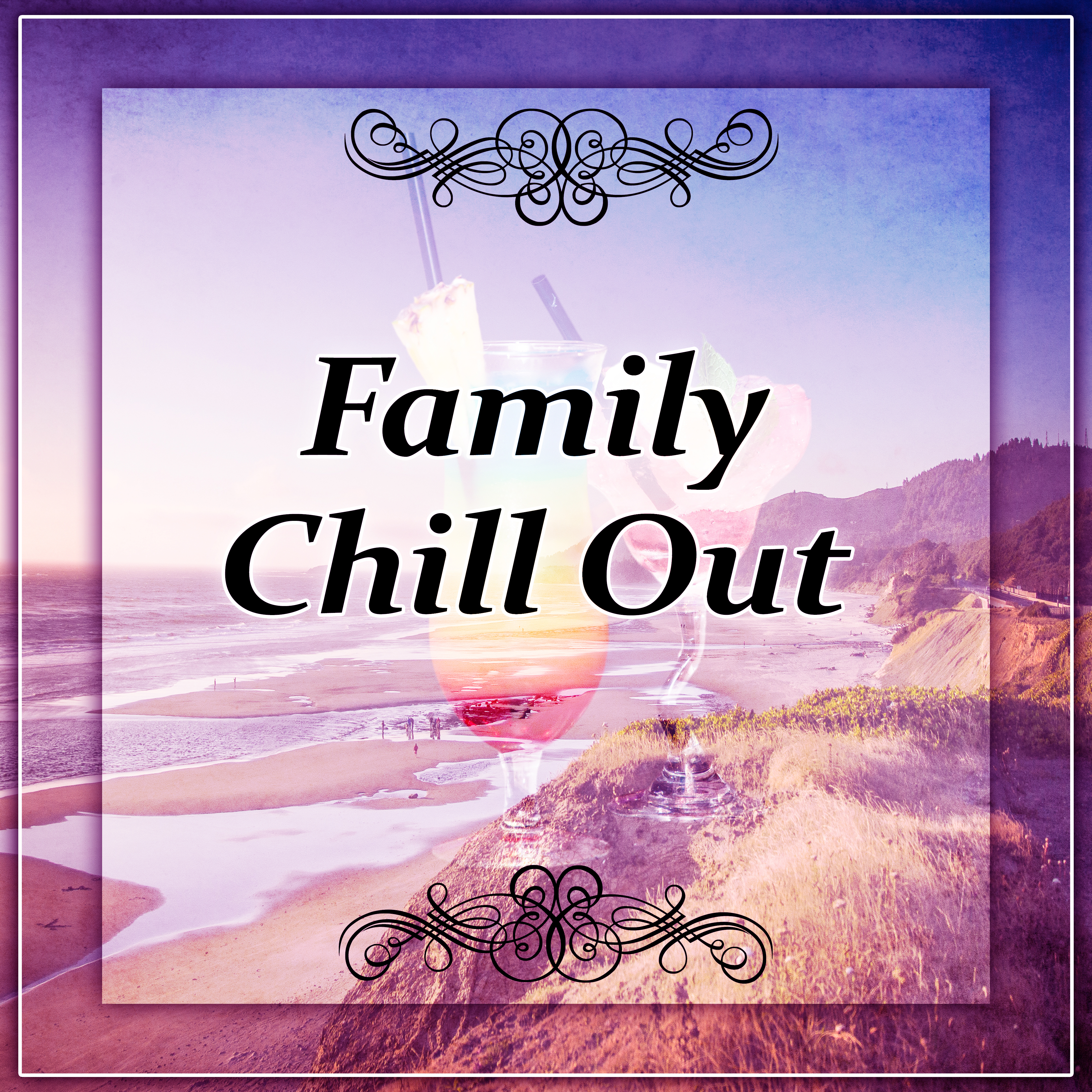 Family Chill Out  Weekend With Family  Chill Out Music