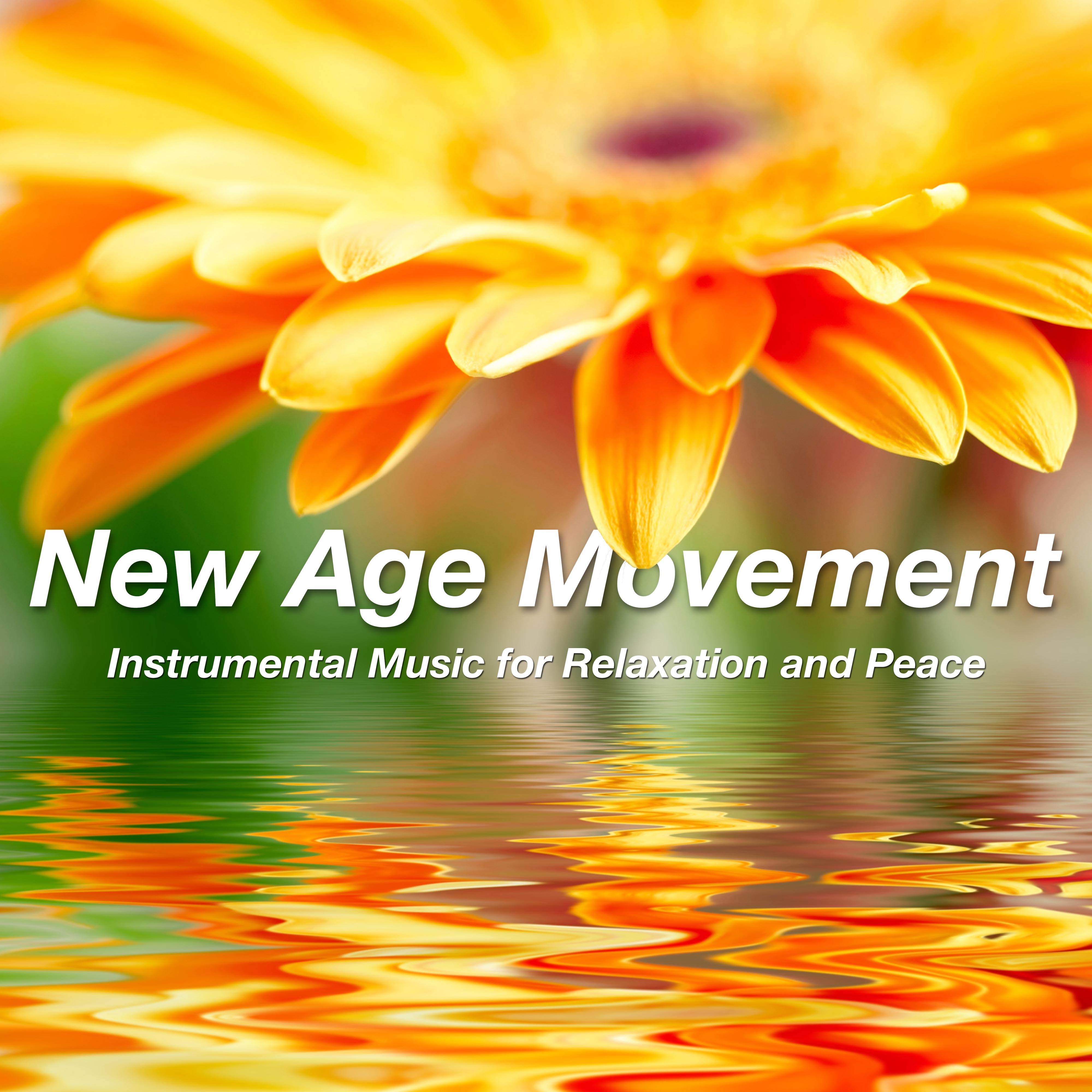 New Age Movement: Instrumental Music for Relaxation and Peace