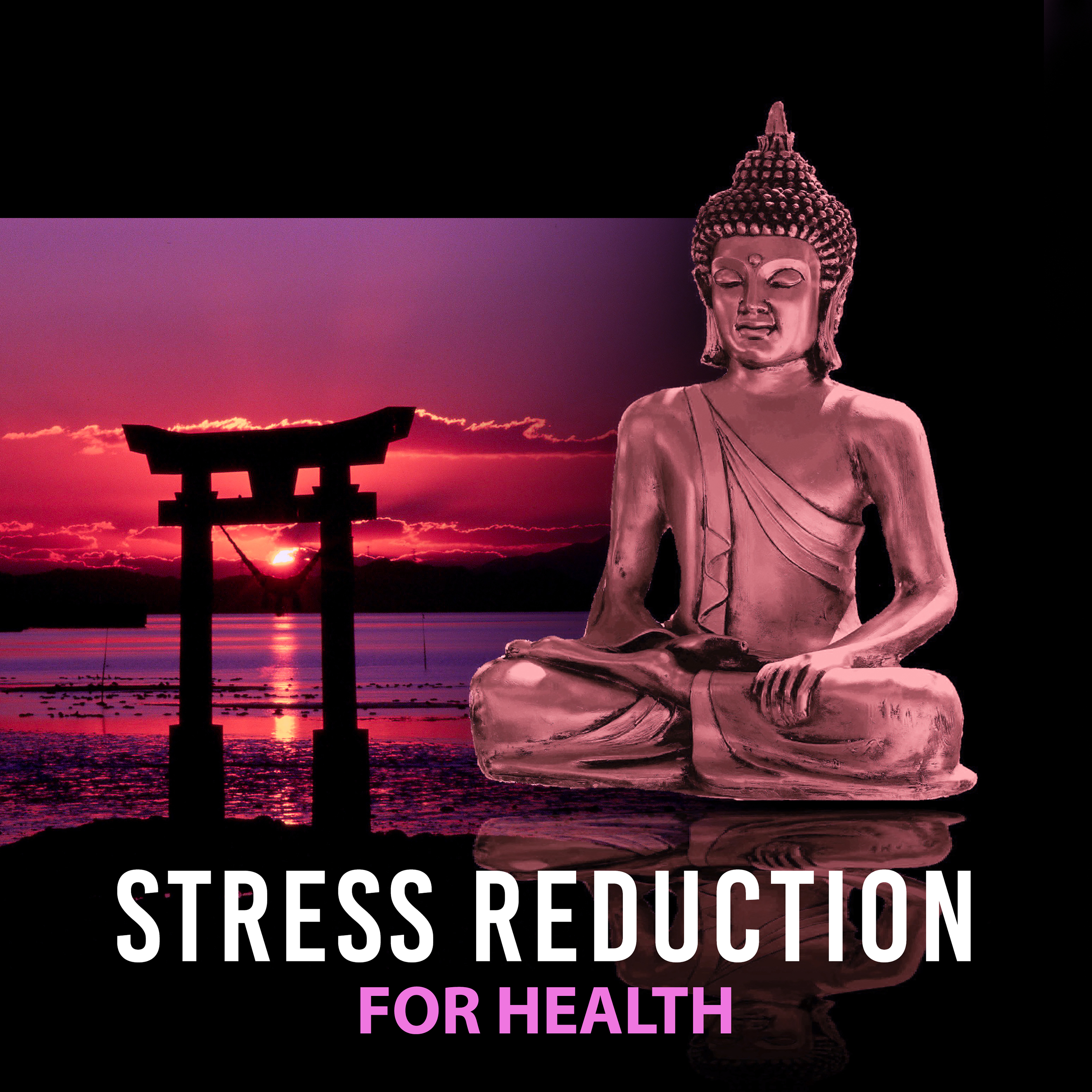 Stress Reduction for Health  Calm Meditation, Chakra Healing, Deep Focus, Restful Music, Harmony  Calmness, Relaxation Sounds