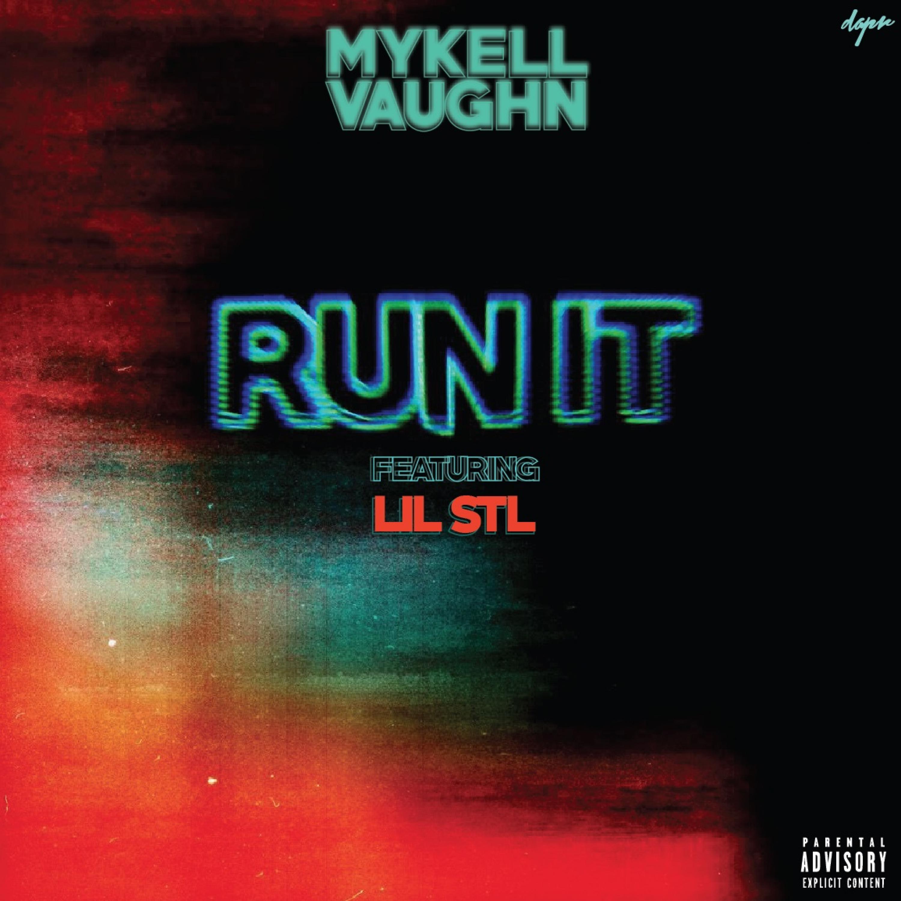 Run It (feat. Lil Stl) - Single