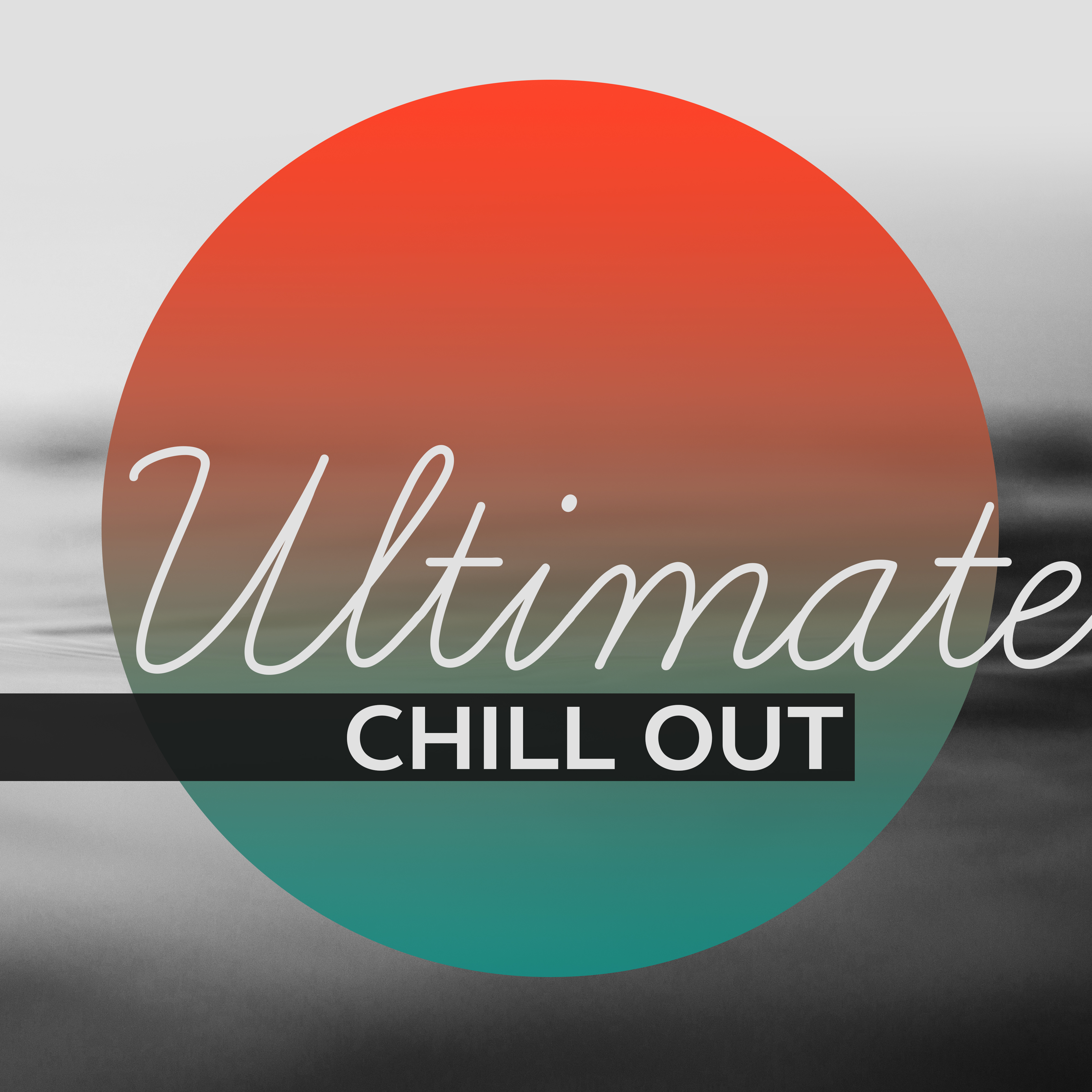 Ultimate Chill Out  Electro Lounge , Just Relax, Deep Chill Out, Summer Chill