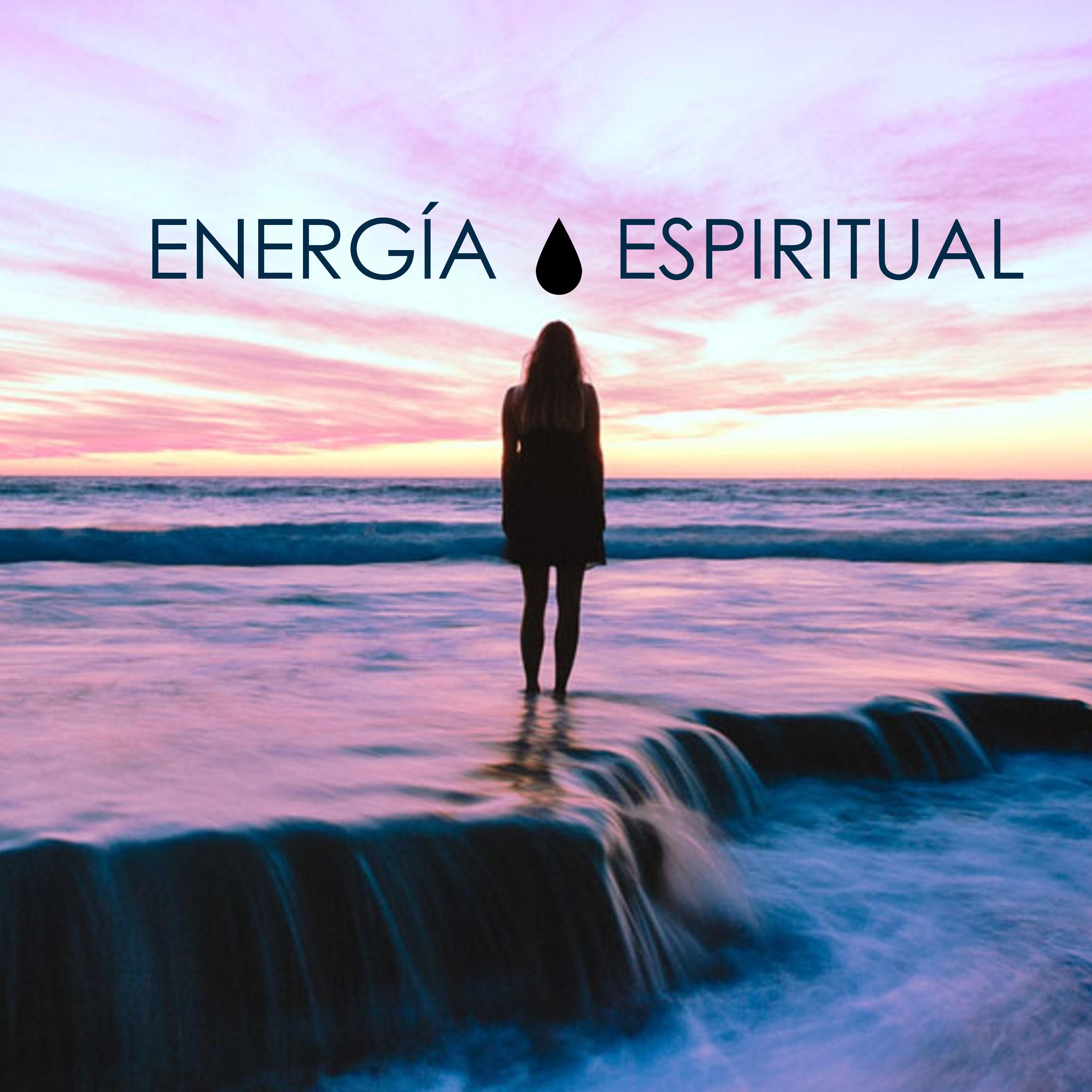 Energi a Espiritual  Mu sica Pura para Yoga, Sonidos Naturales para Energi a, Luz y Vida