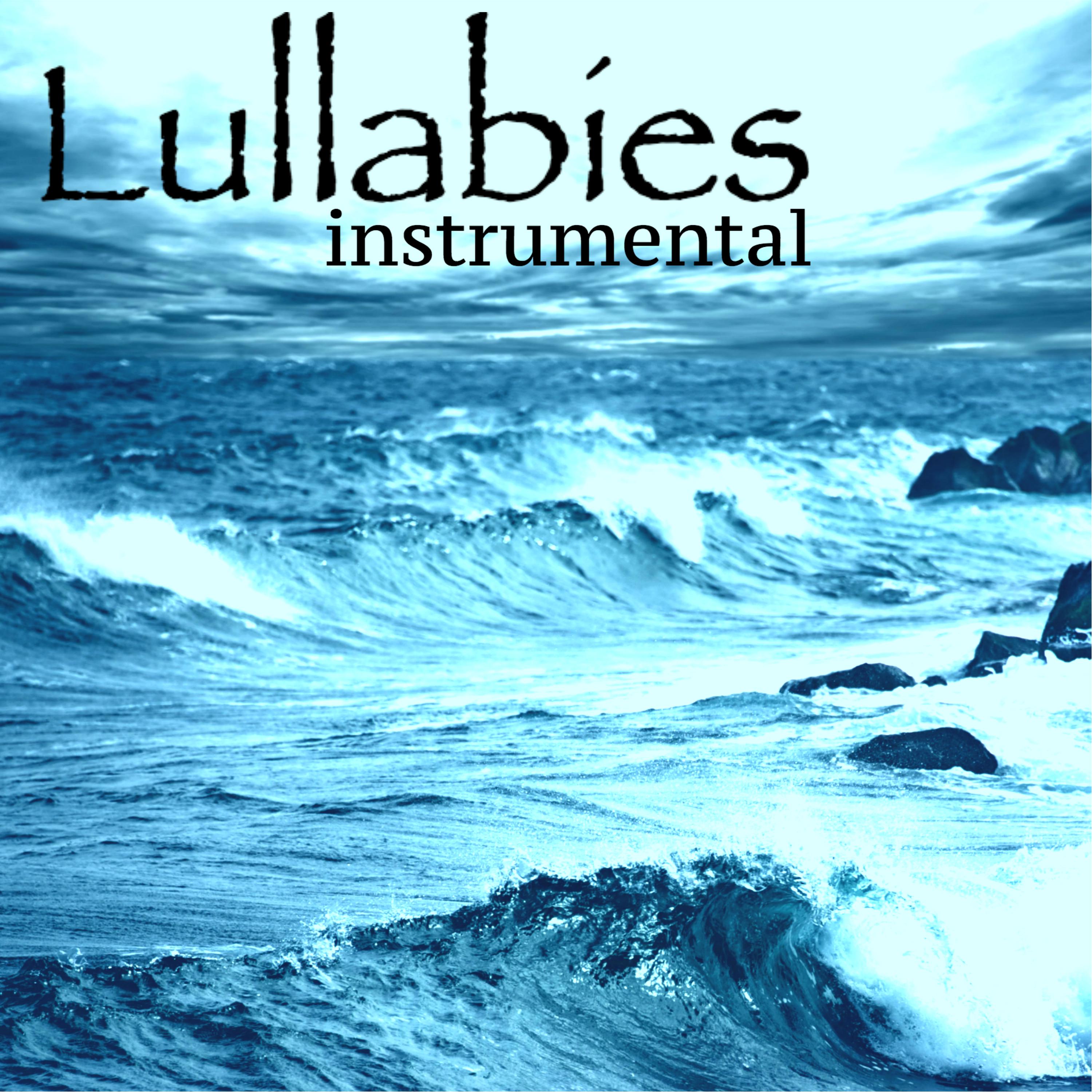 Instrumental Lullabies - Healing Natural Sounds for Peaceful Nights, Insomnia Cure