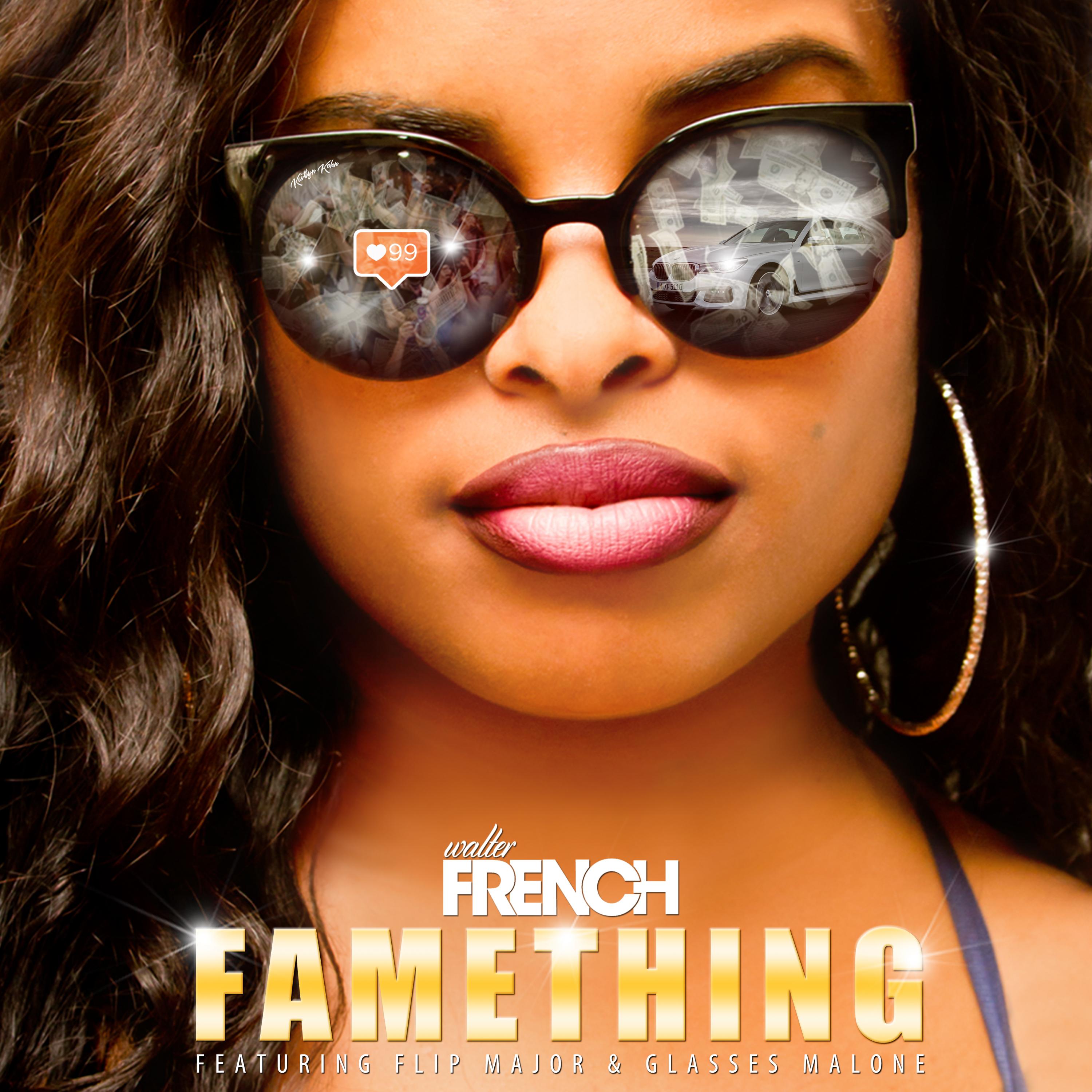 Fame Thing (feat. Flip Major & Glasses Malone) - Single