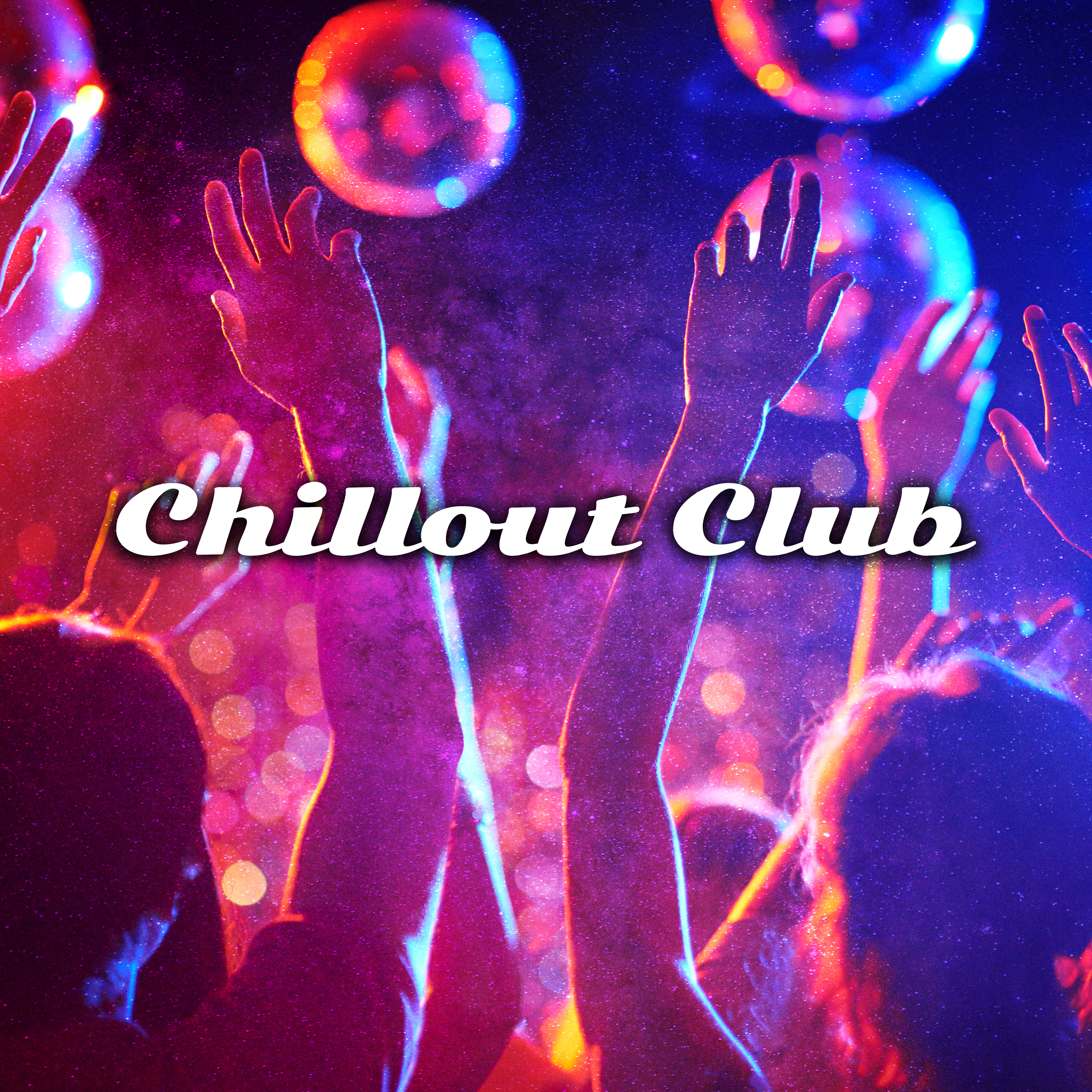Chillout Club  Deep Relaxation, Chill Out 2017, Party Music, Top of Summer Music
