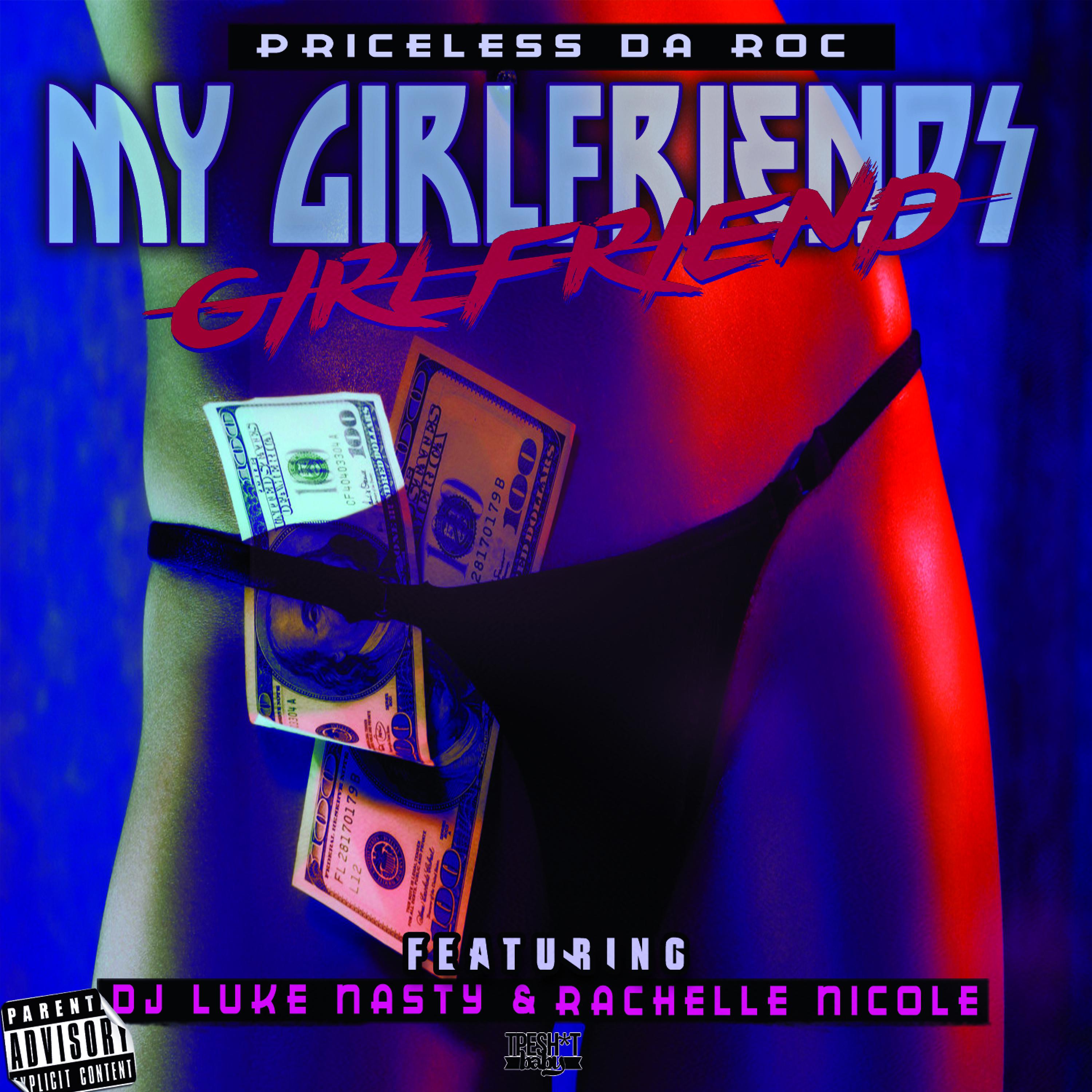My Girlfriend's Girlfriend (feat. DJ Luke Nasty & Rachelle Nicole) - Single