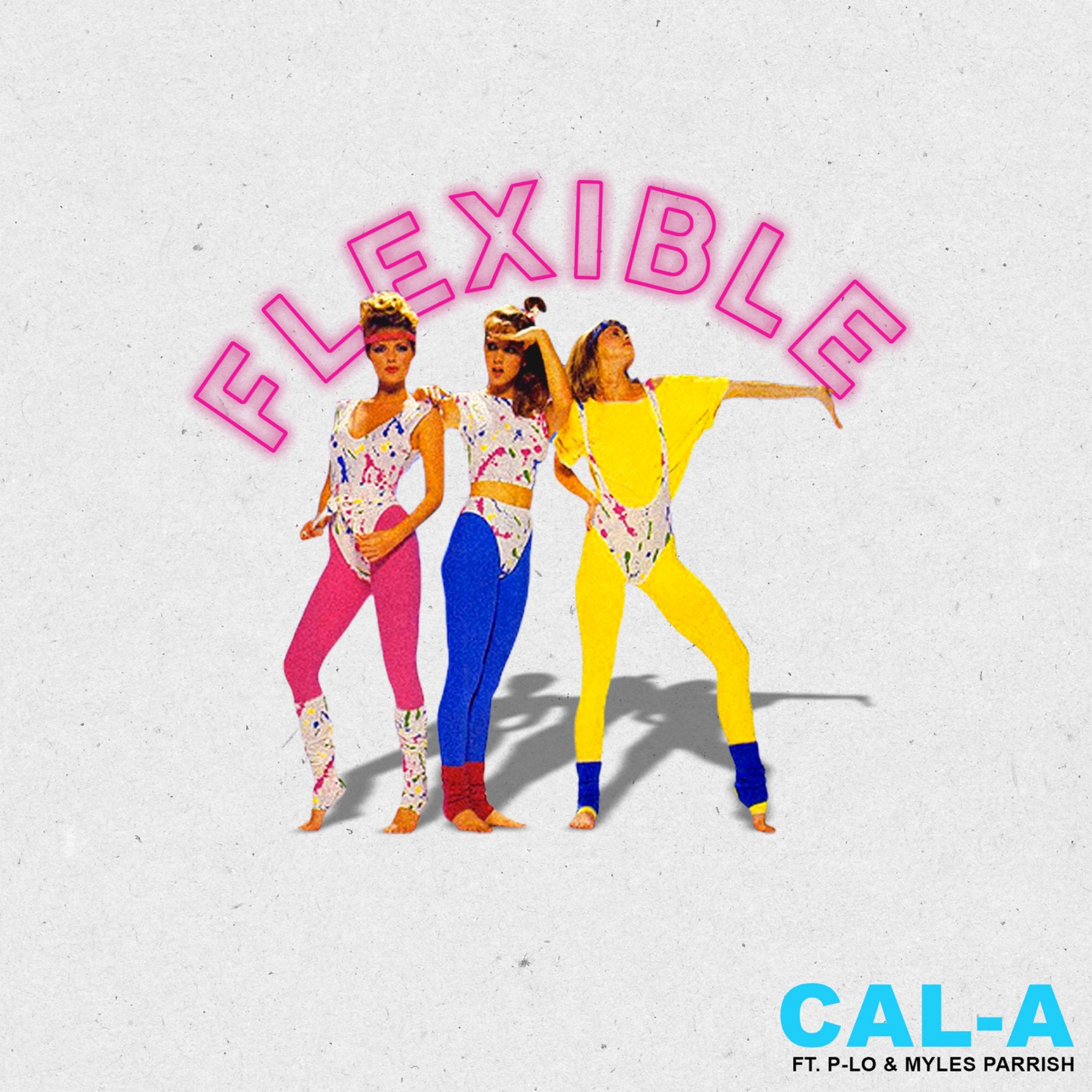 Flexible (P-Lo & Myles Parrish) - Single