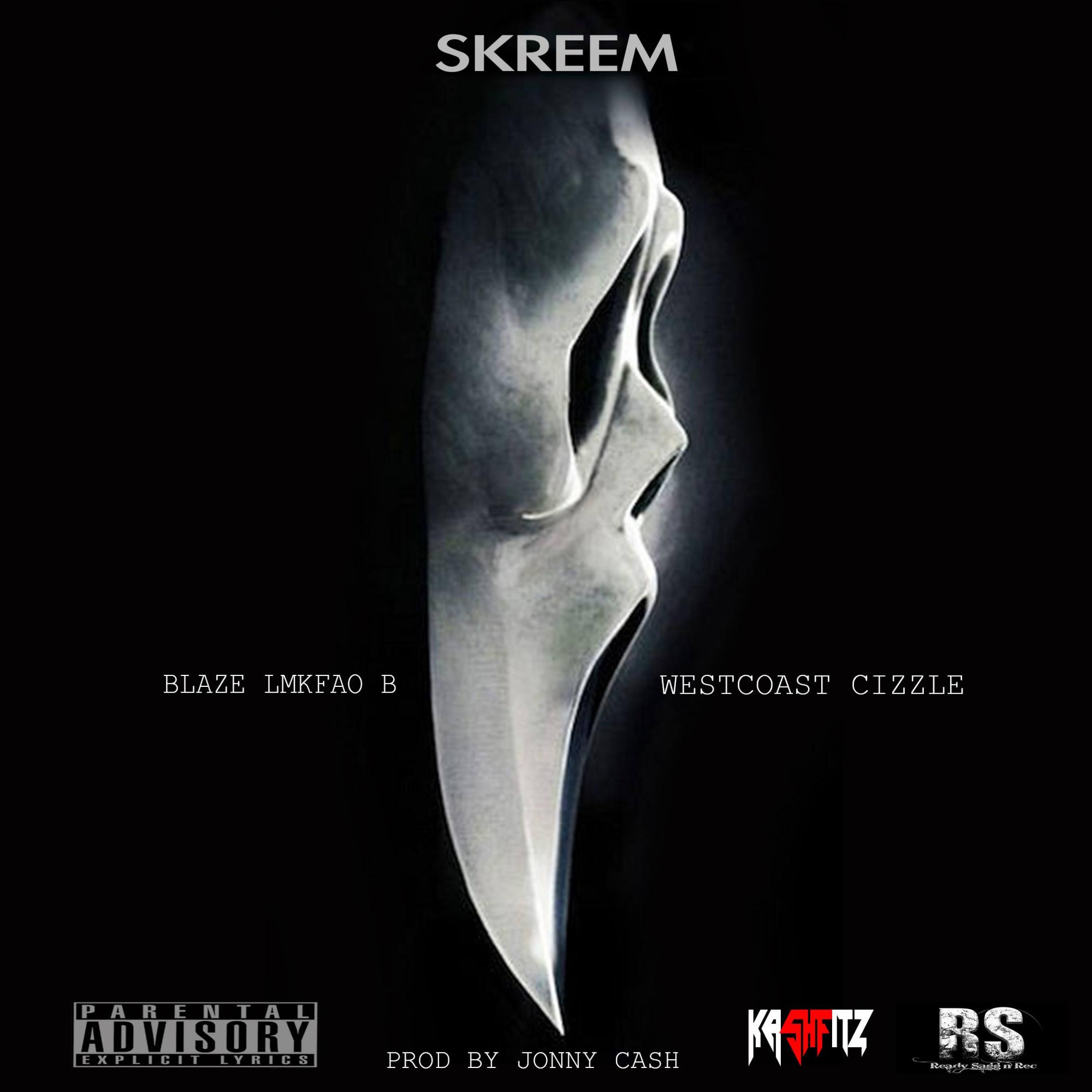 Skreem (feat. Westcoast Cizzle) - Single