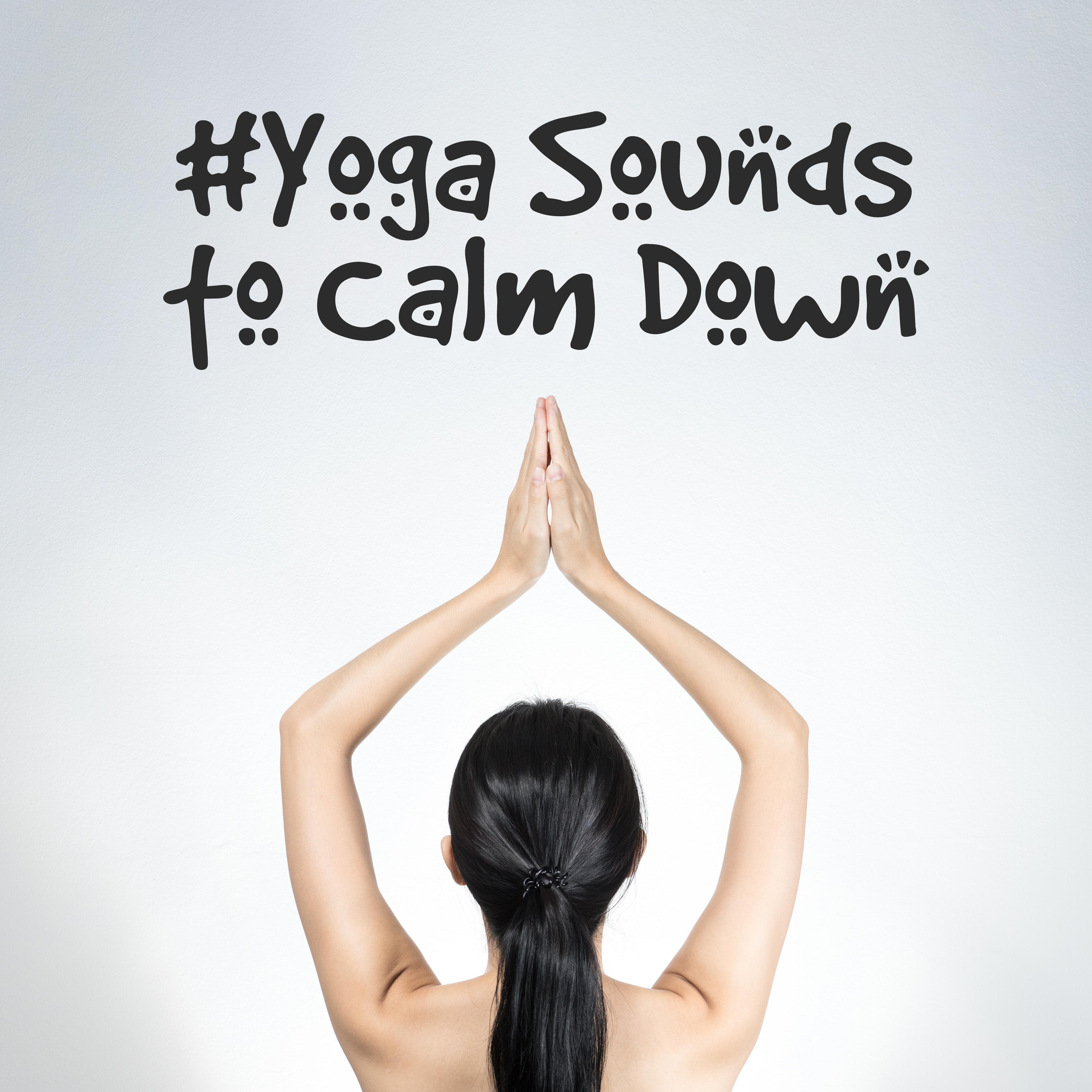 #Yoga Sounds to Calm Down