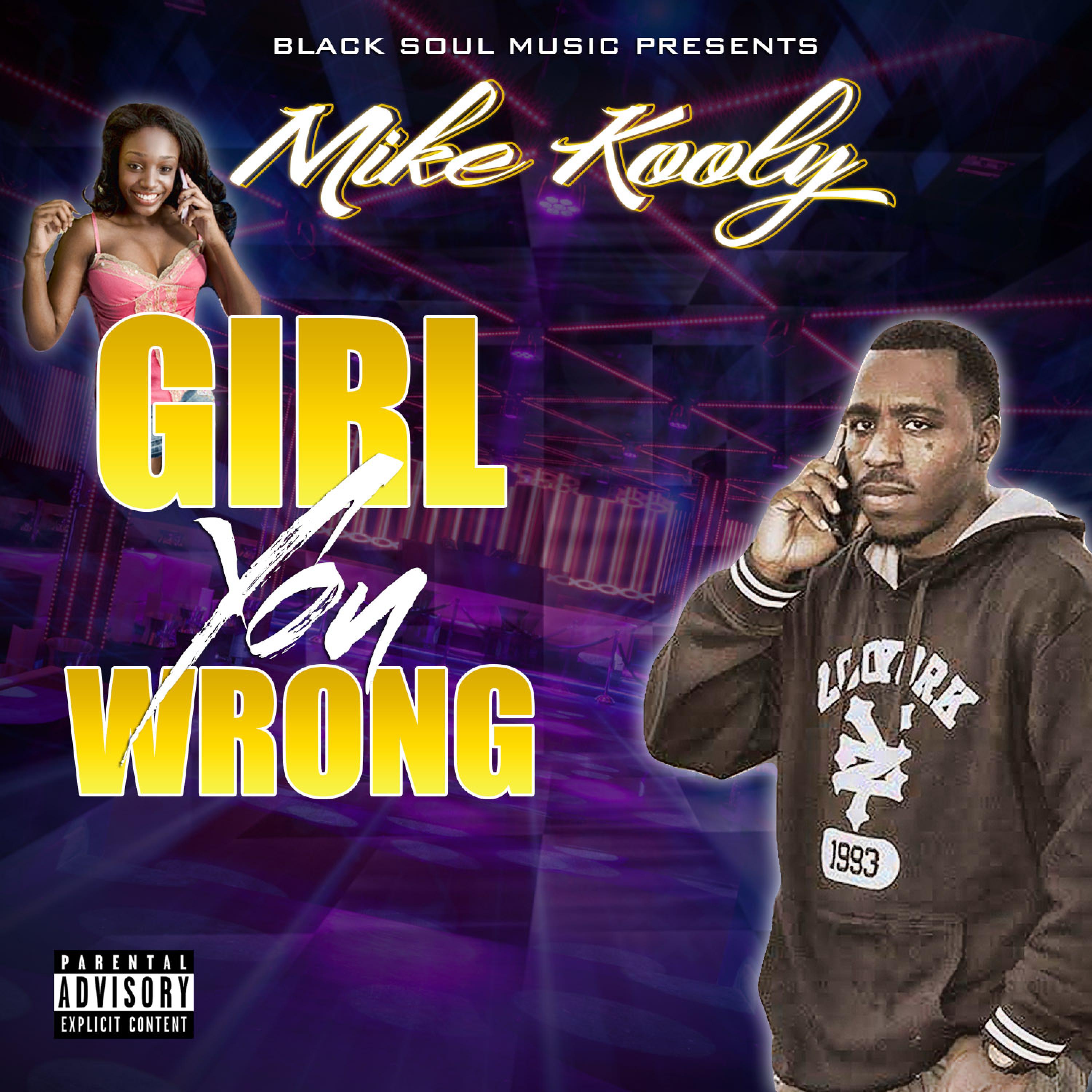 Girl You Wrong - Single