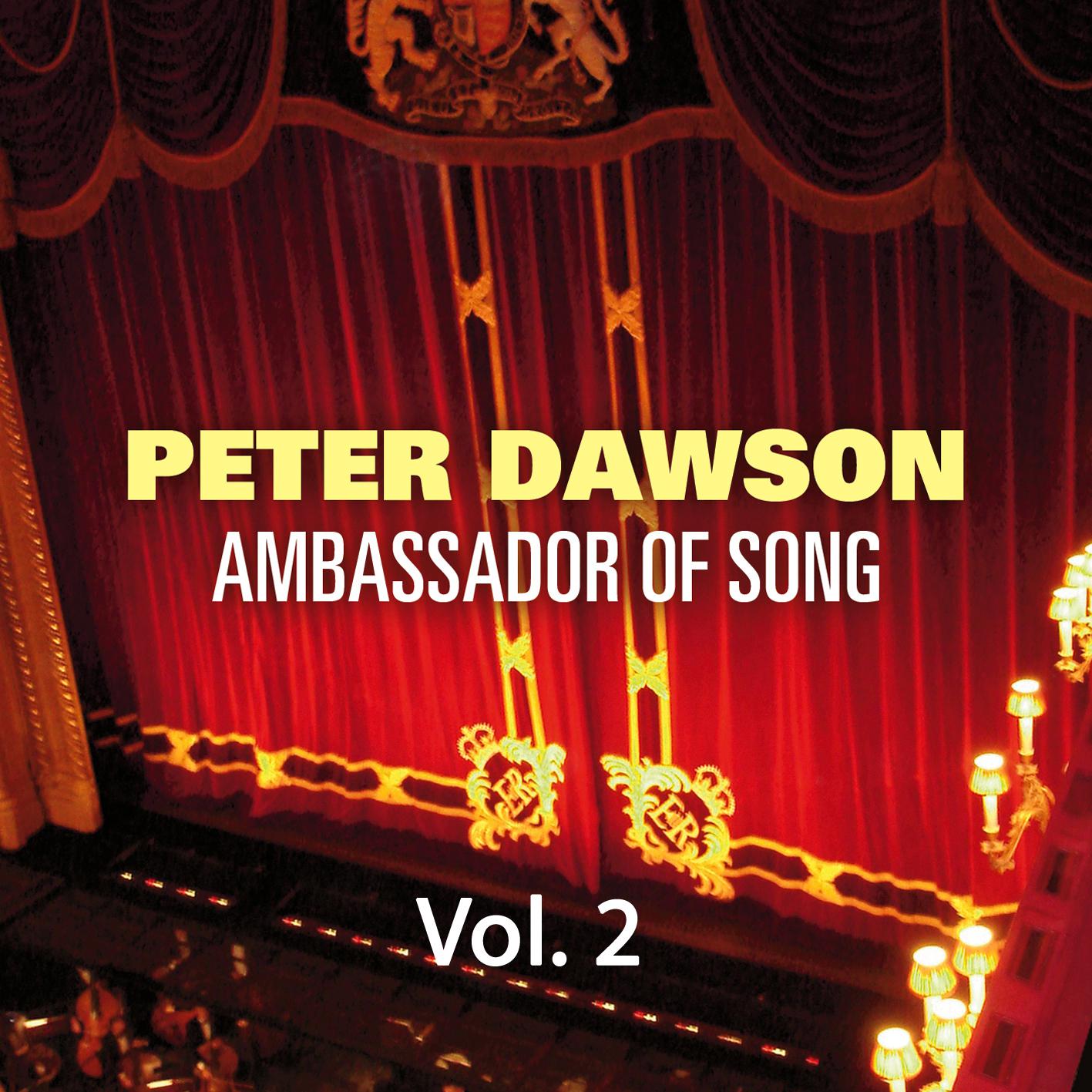 Peter Dawson - Ambassador of Song Vol 2
