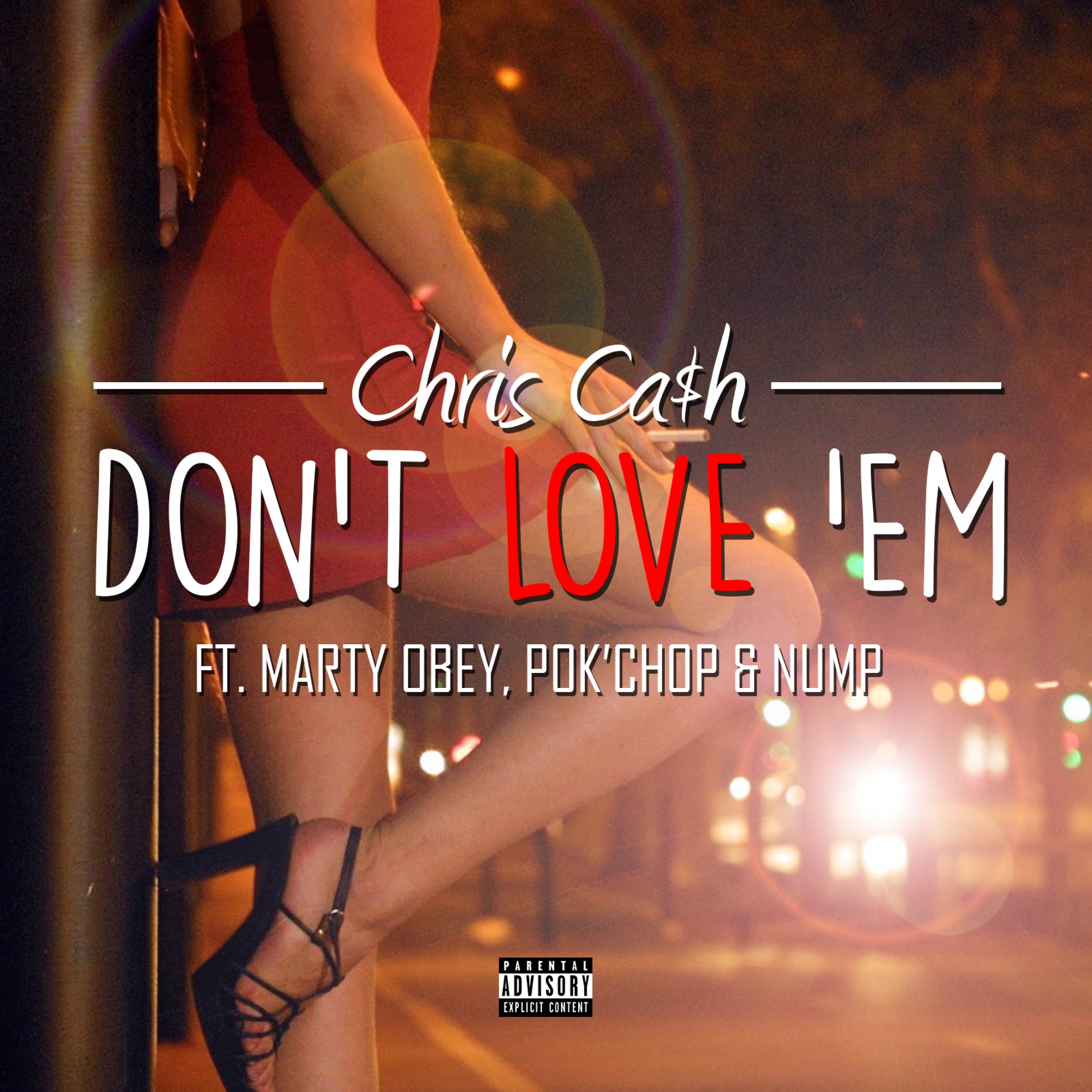 Don't Love 'Em (feat. Marty Obey, Pok'chop & Nump) - Single