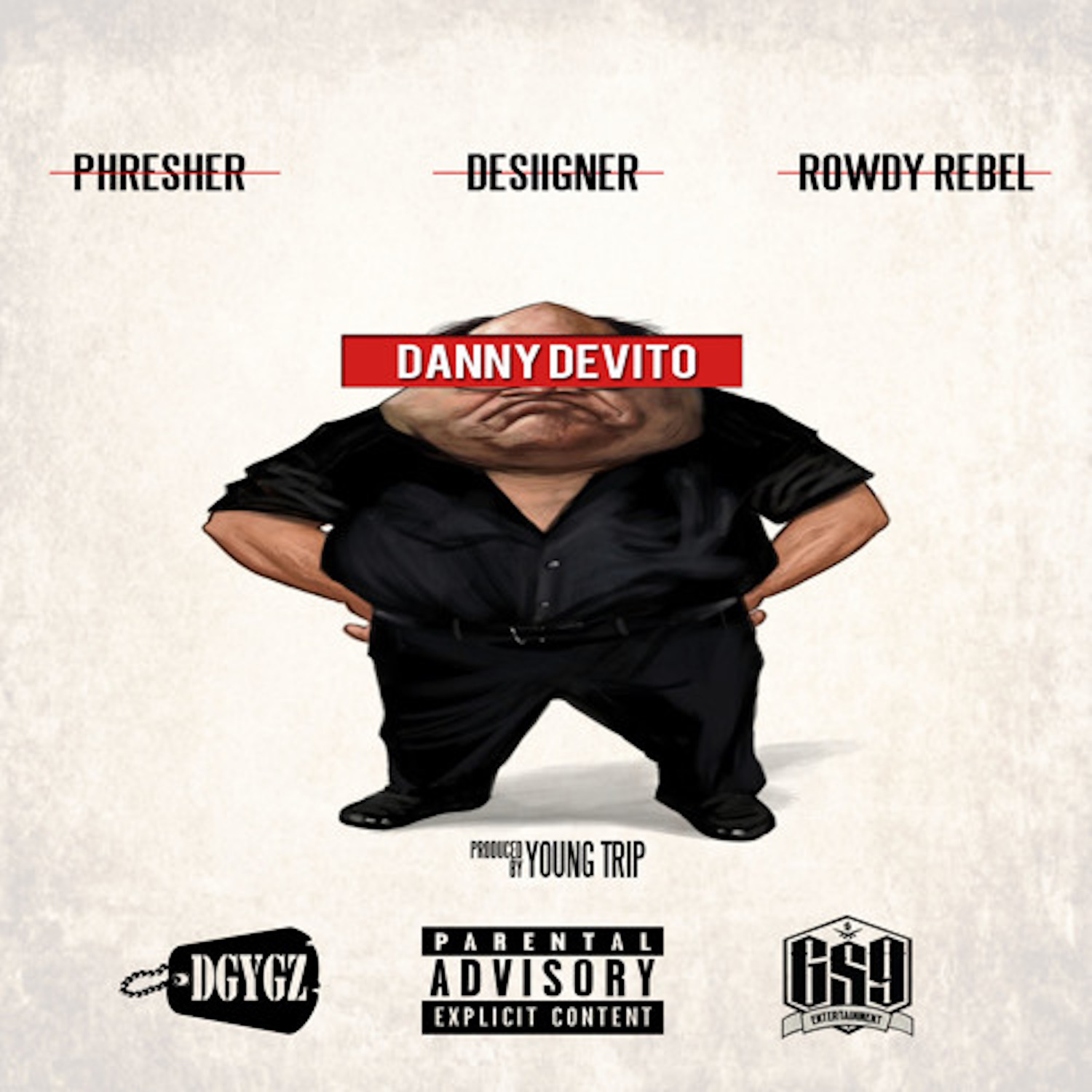 Danny DeVito (feat. Desiigner & Rowdy Rebel) - Single