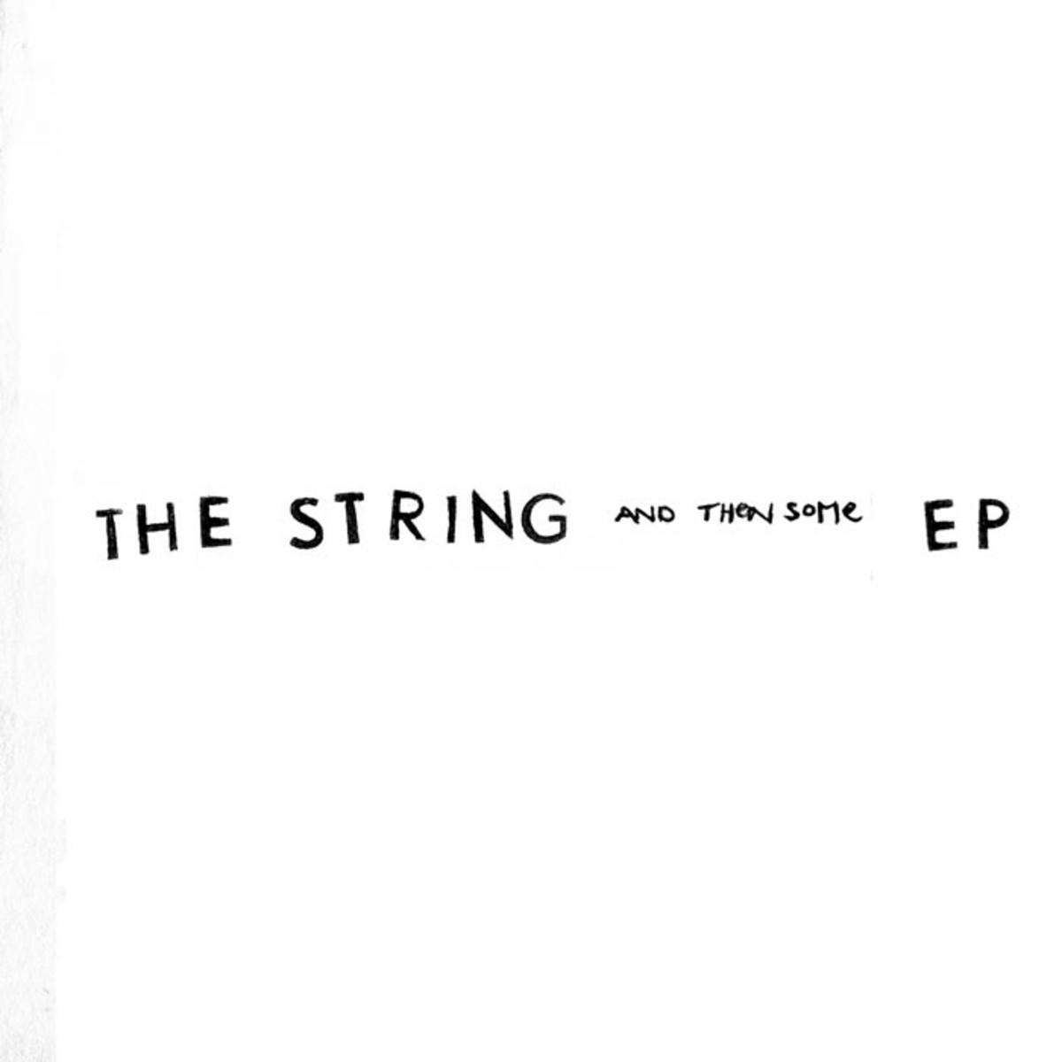 The String - And Then Some - EP