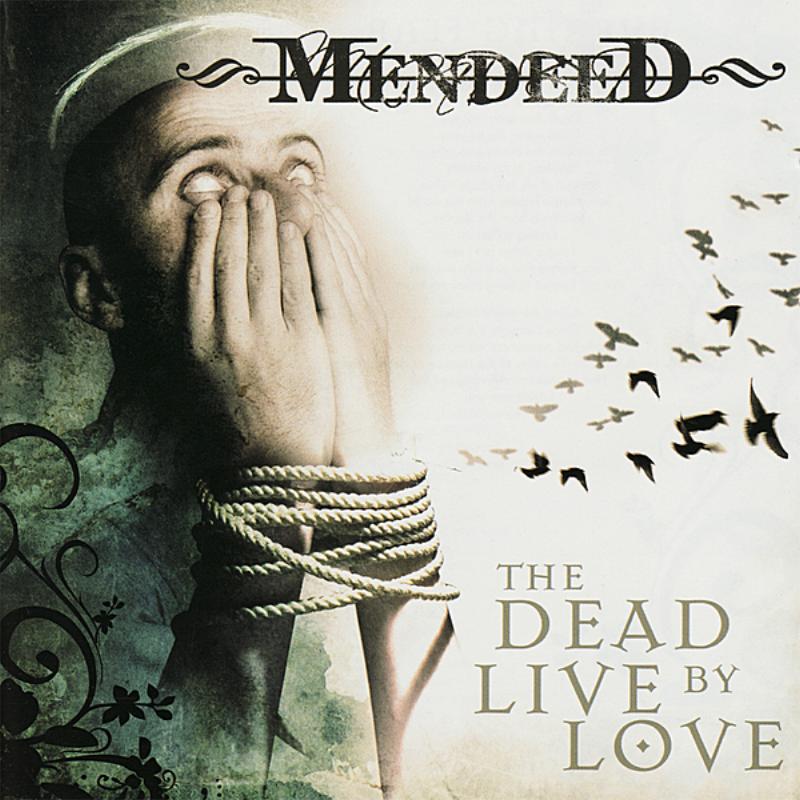 The Dead Live By Love