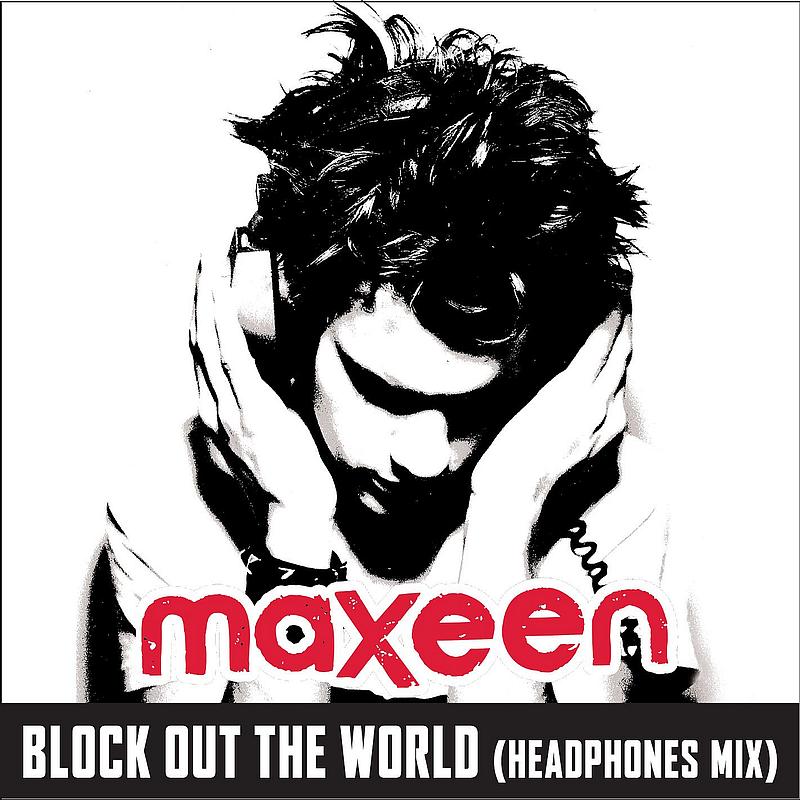 Block Out The World (Headphones Mix)