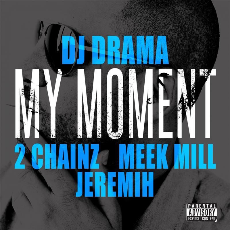 My Moment (feat. 2Chainz, Meek Mill, Jeremih)