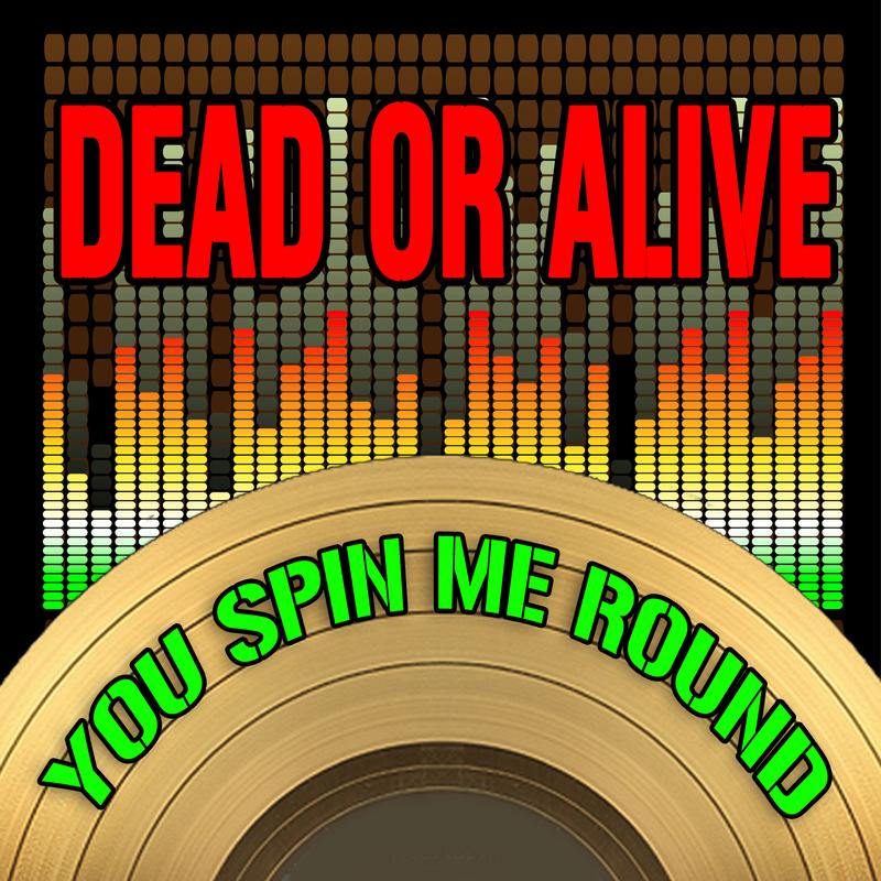 You Spin Me Round (Like A Record) (2009 Version)