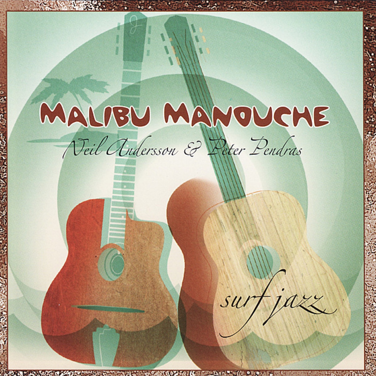 Malibu Manouche