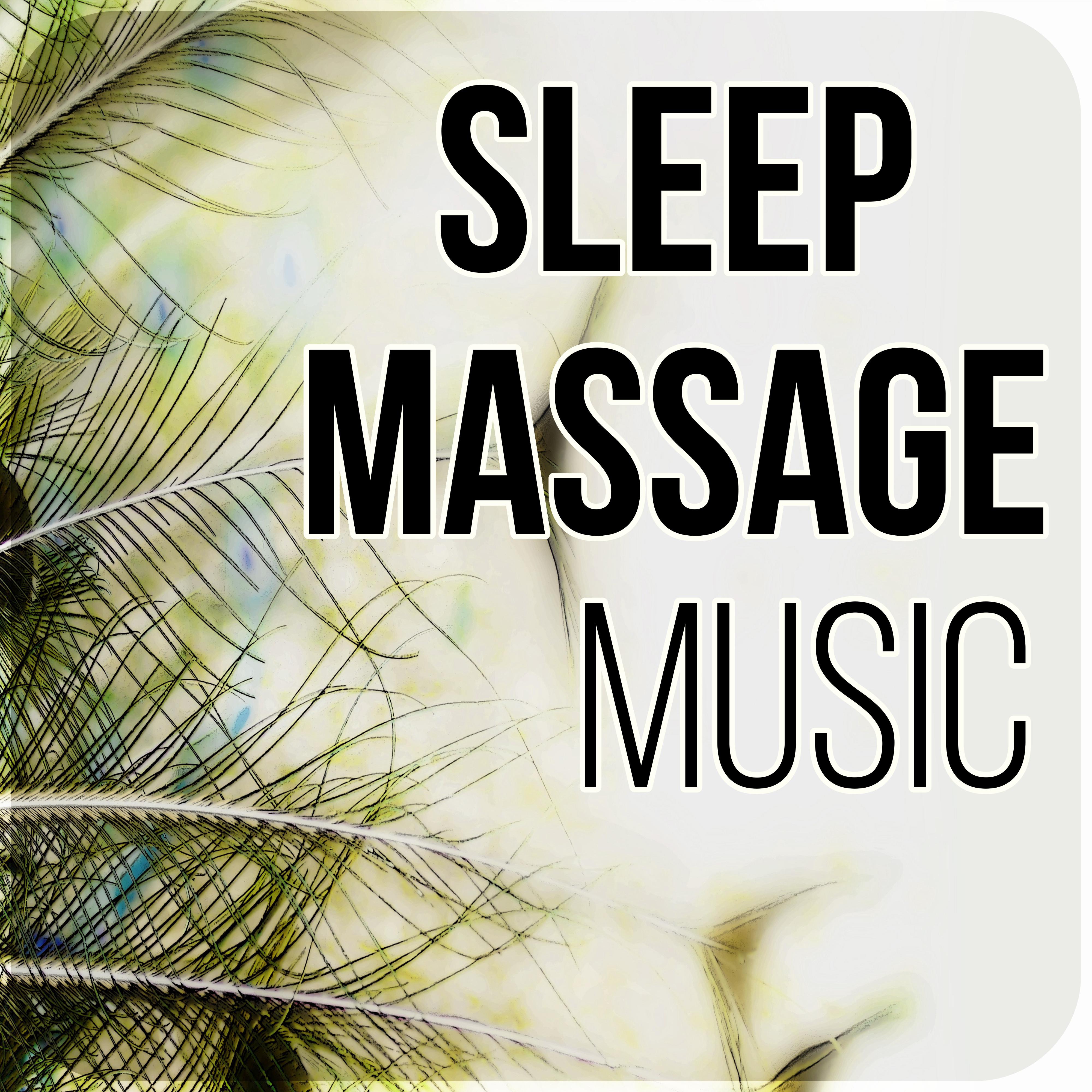 Sleep Massage Music - Sleep Music to Help You Relax all Night, Serenity Lullabies, Restful Sleep Relieving Insomnia, Relaxing Nature Sounds, Healing Music, New Age