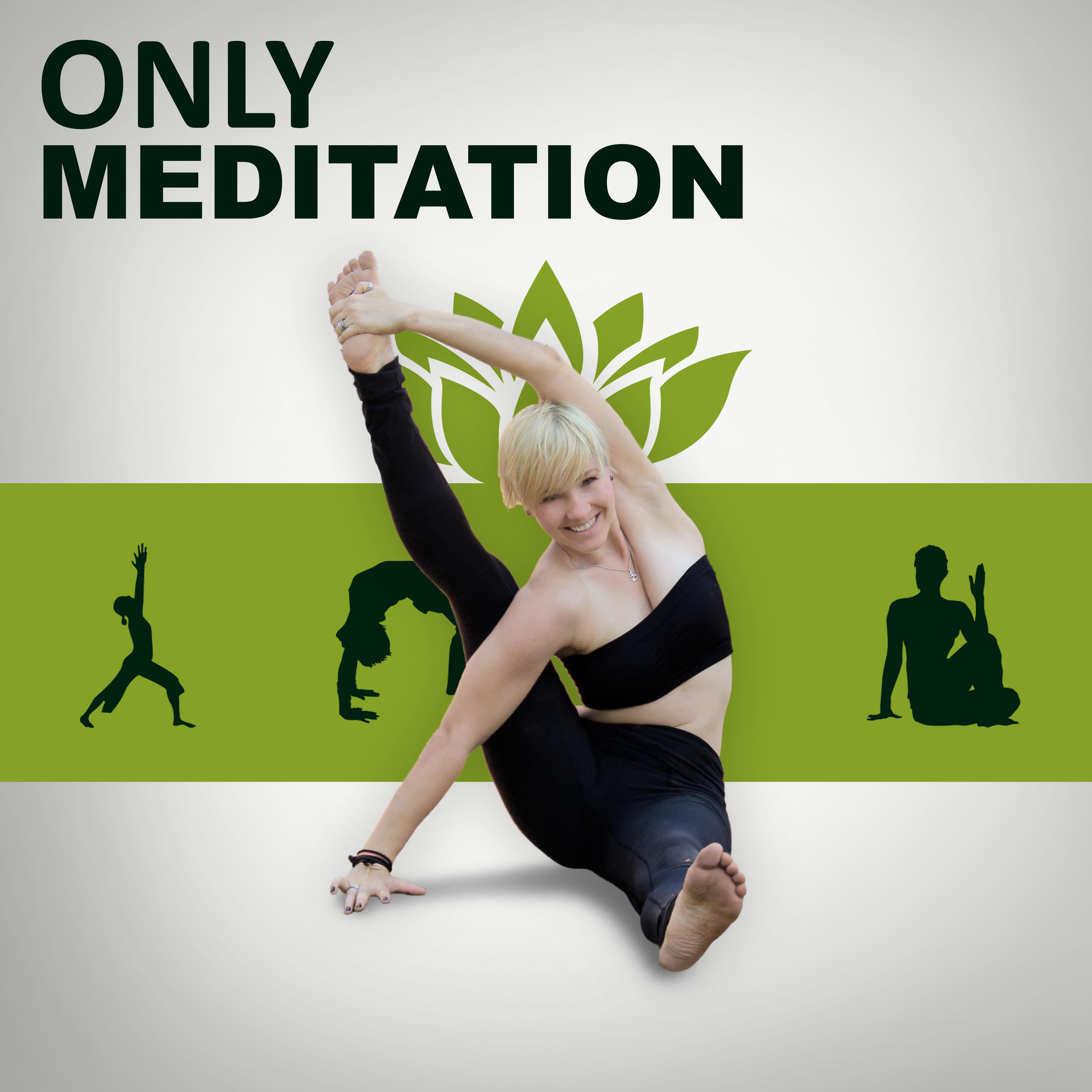 Only Meditation  Pure Meditation, Deep Yoga, Healing Chakra